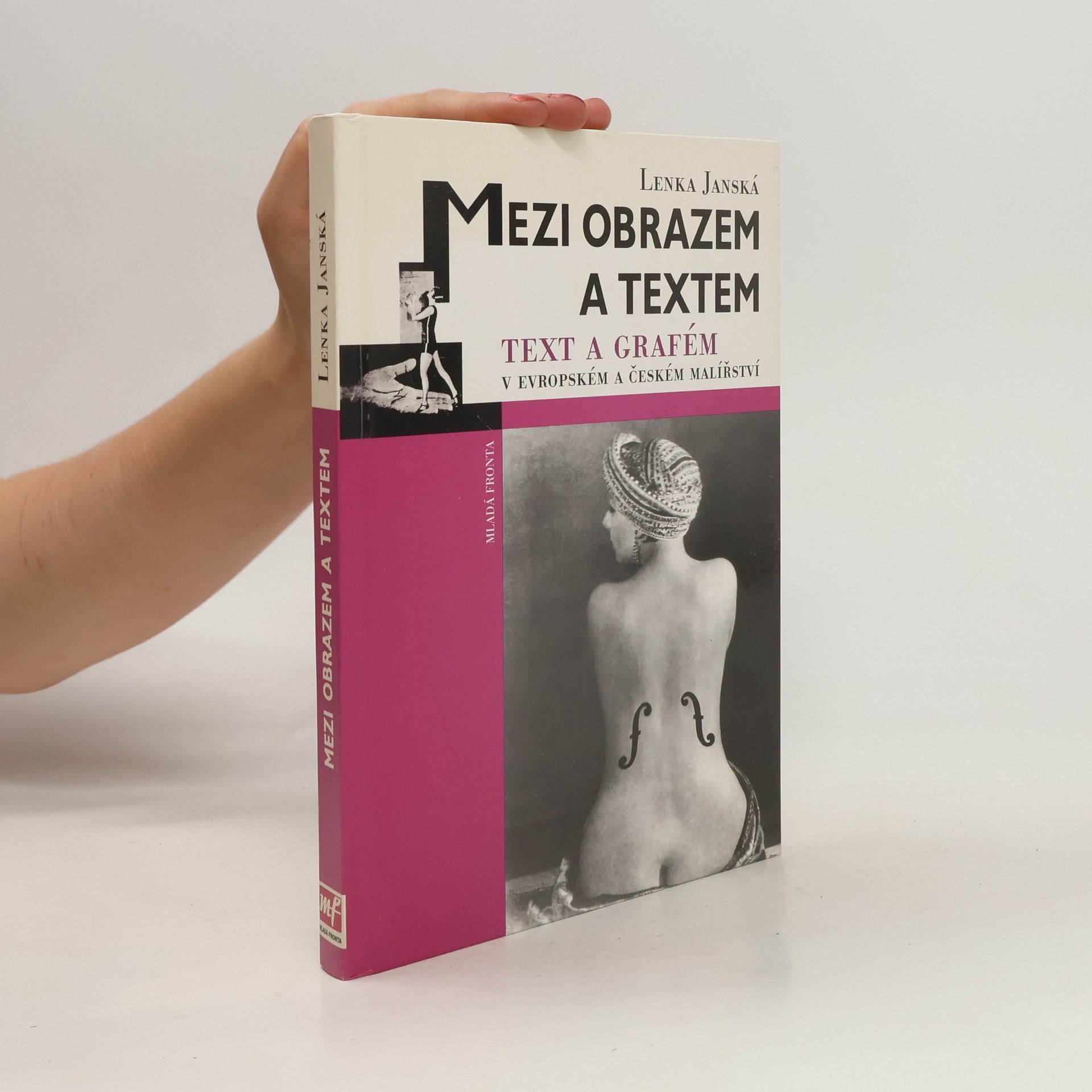 Lenka Janská Mezi obrazem a textem - Text a grafém v evropském a českém malířství