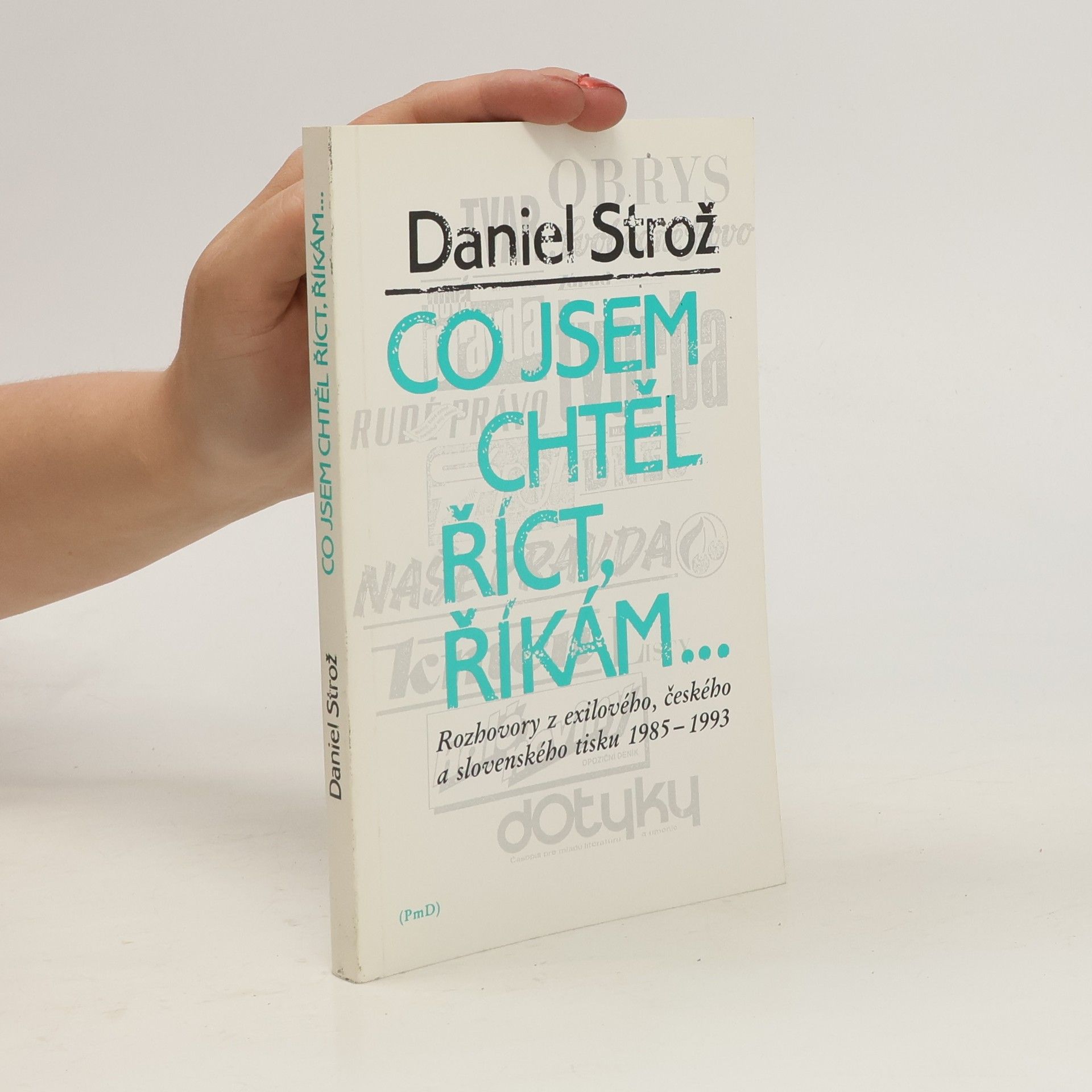 Daniel Strož Co jsem chtěl říct, říkám...