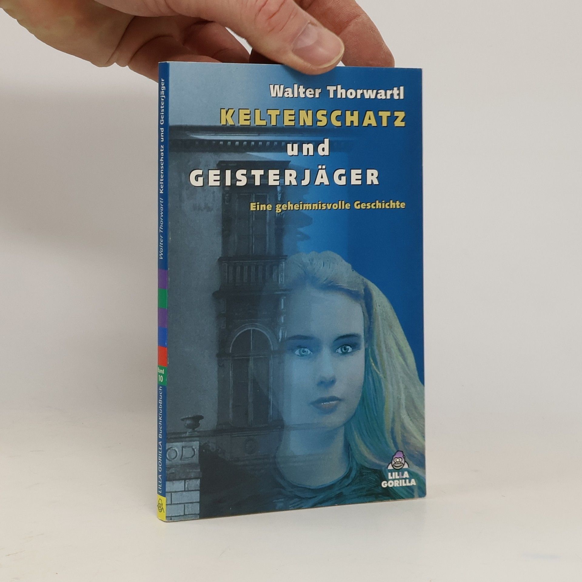 Walter Thorwartl Keltenschatz und Geisterjäger