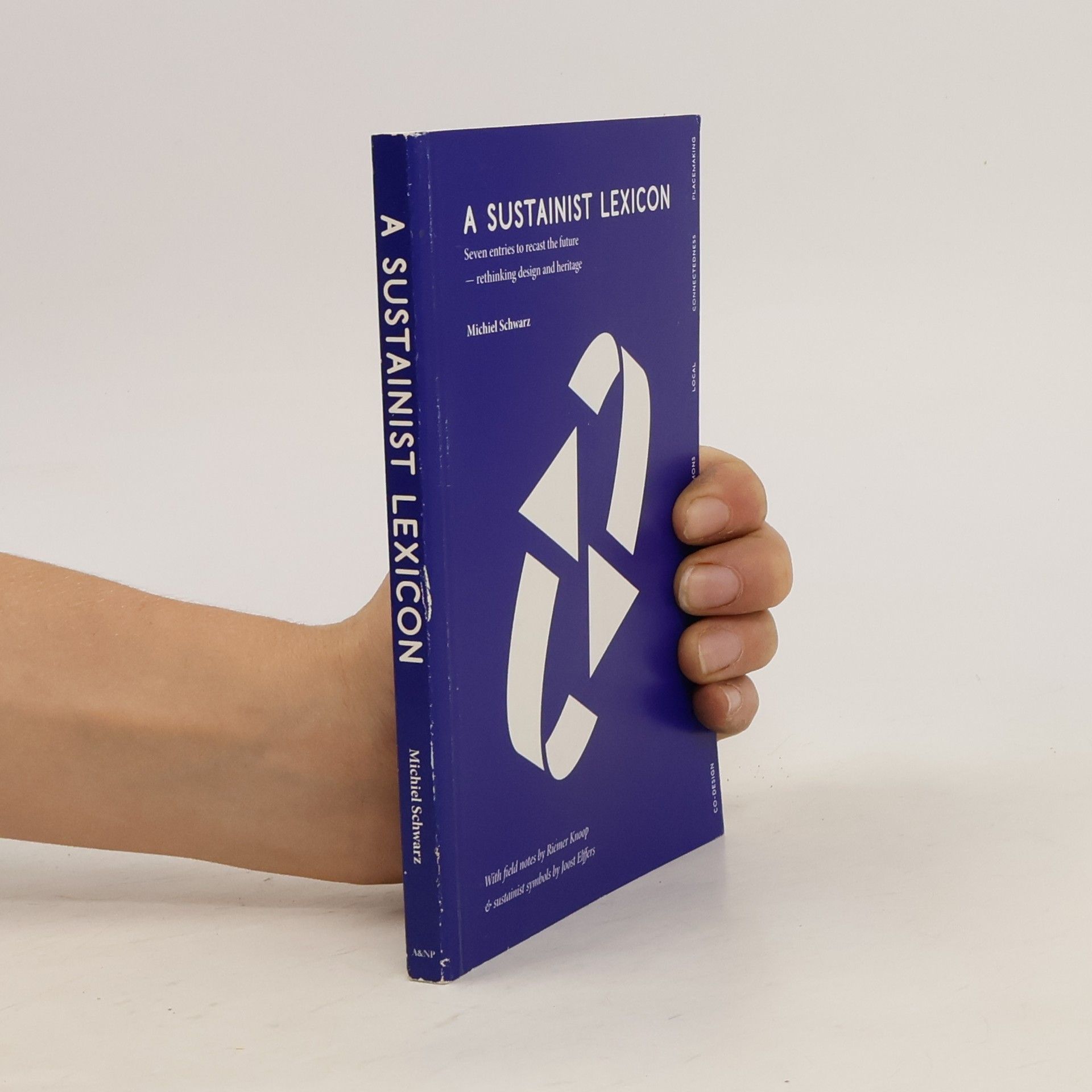 Michiel Schwarz A Sustainist Lexicon