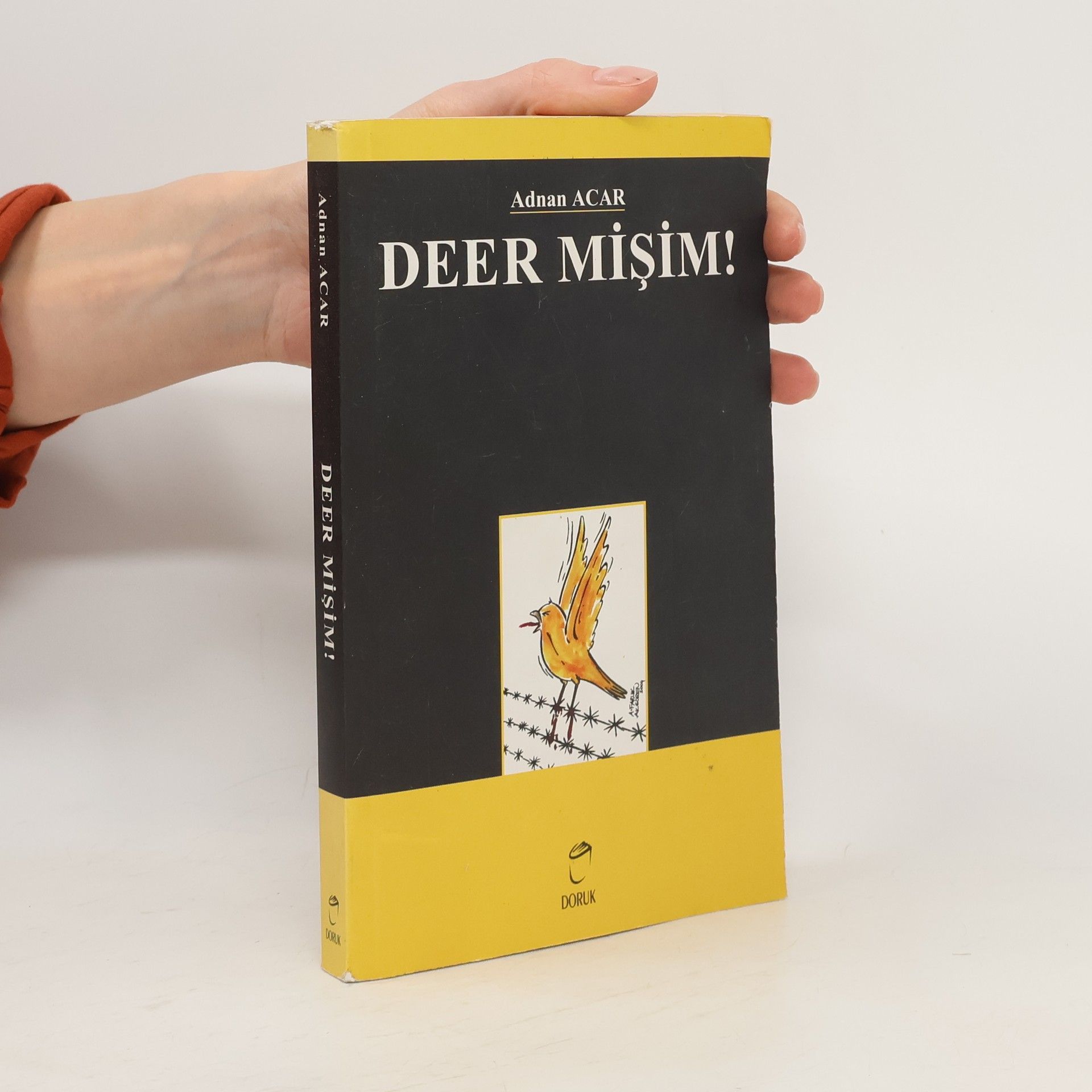 Adnan Acar Deer mişim!