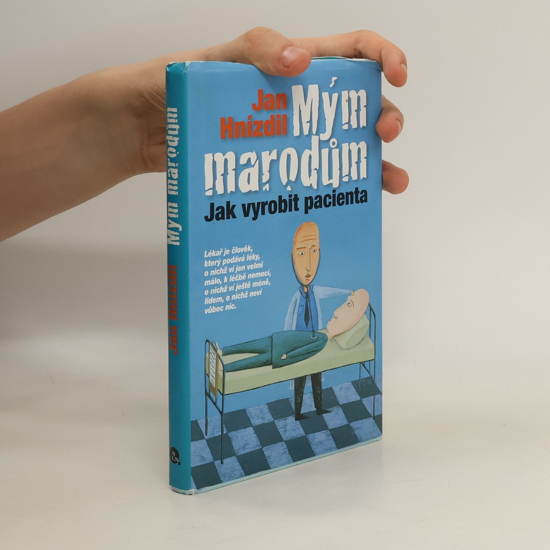 Jan Hnízdil Mým marodům