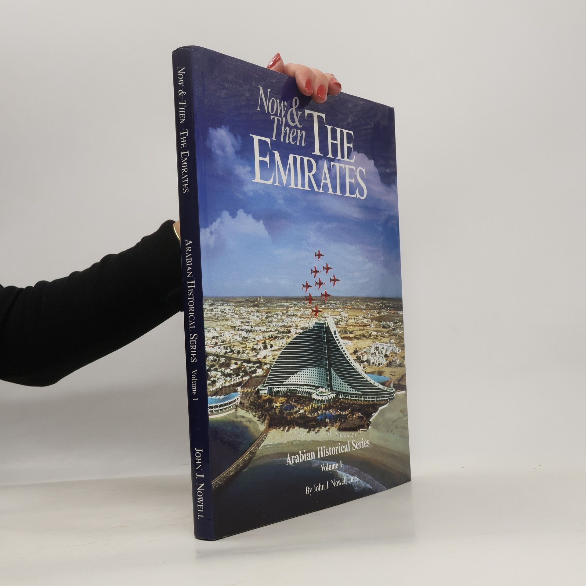 John Nowell Now and Then the Emirates