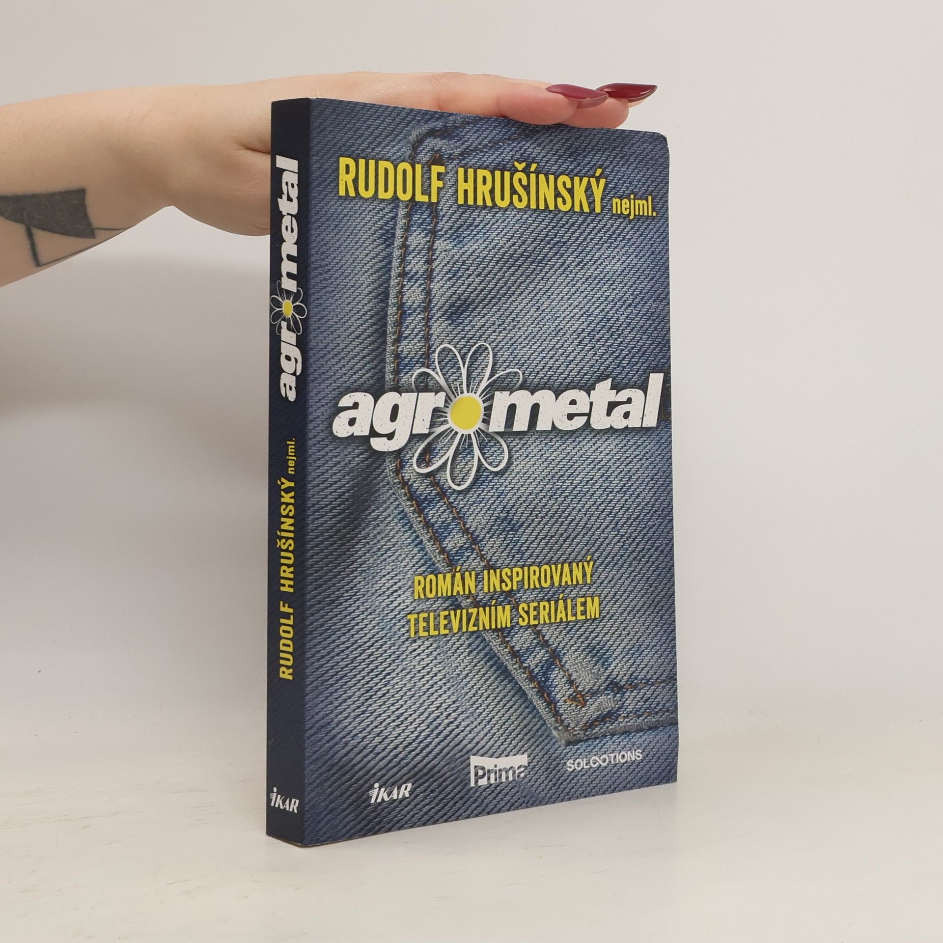 Rudolf Hrušínský Agrometal. Román inspirovaný televizním seriálem