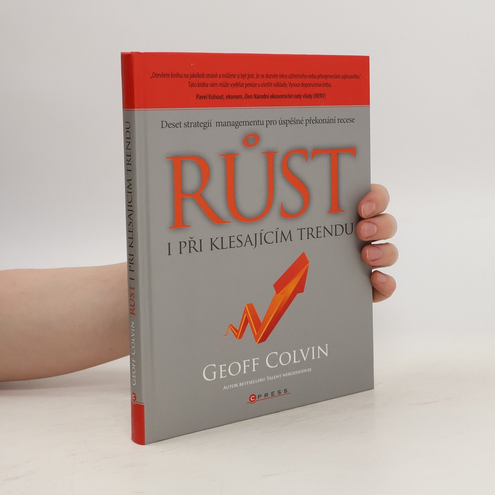 Geoffrey Colvin Růst i při klesajícím trendu
