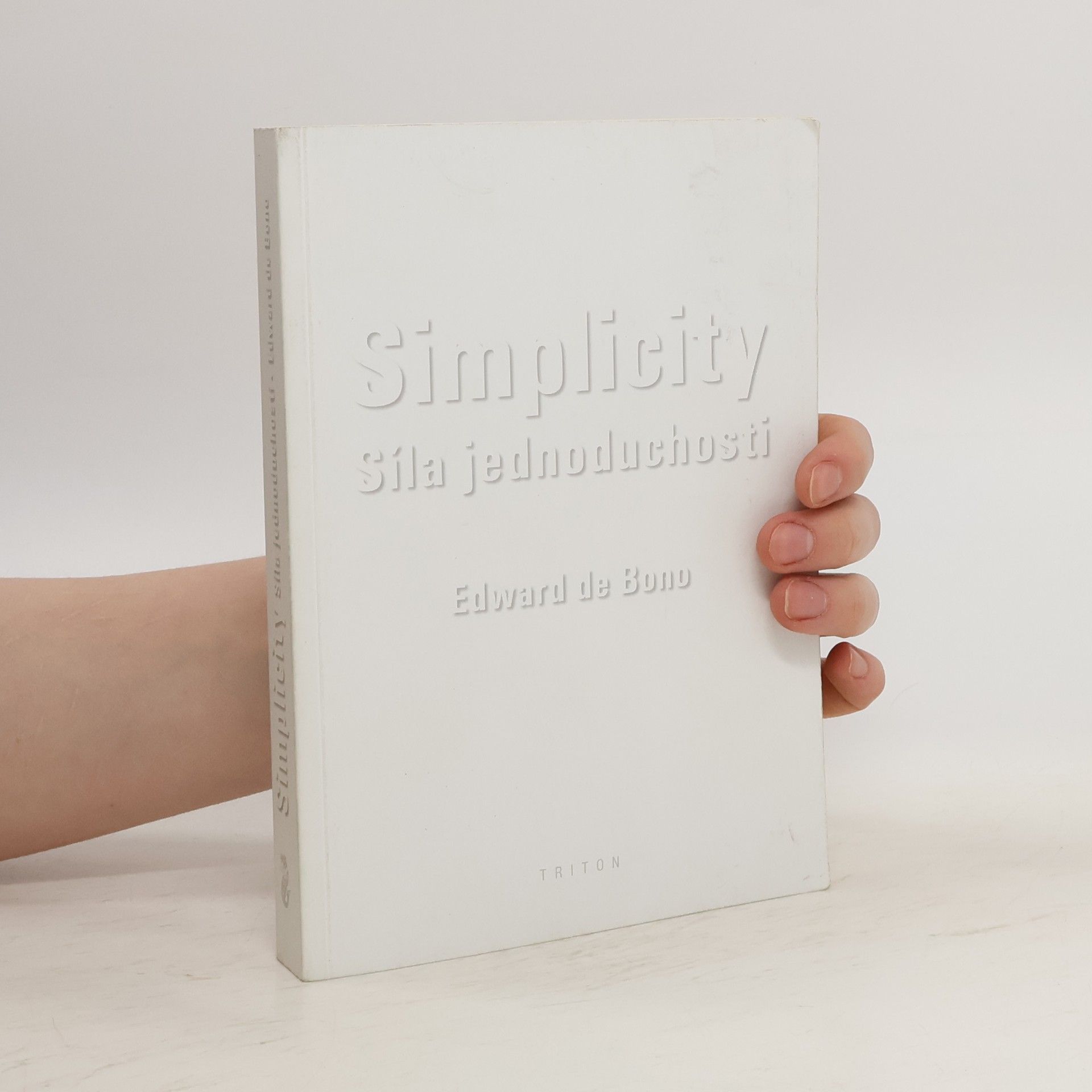 Edward de Bono Simplicity : síla jednoduchosti