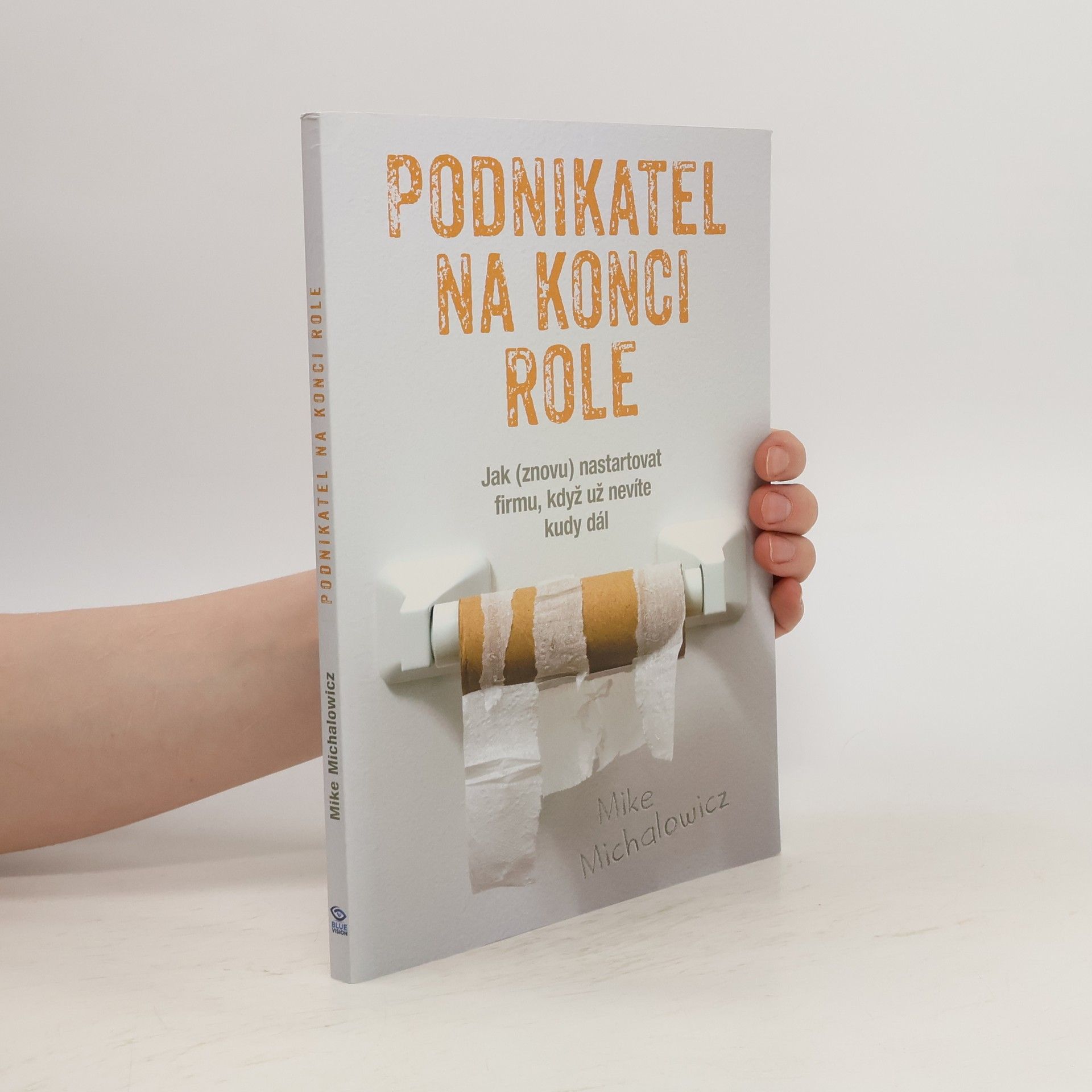 Mike Michalowicz Podnikatel na konci role