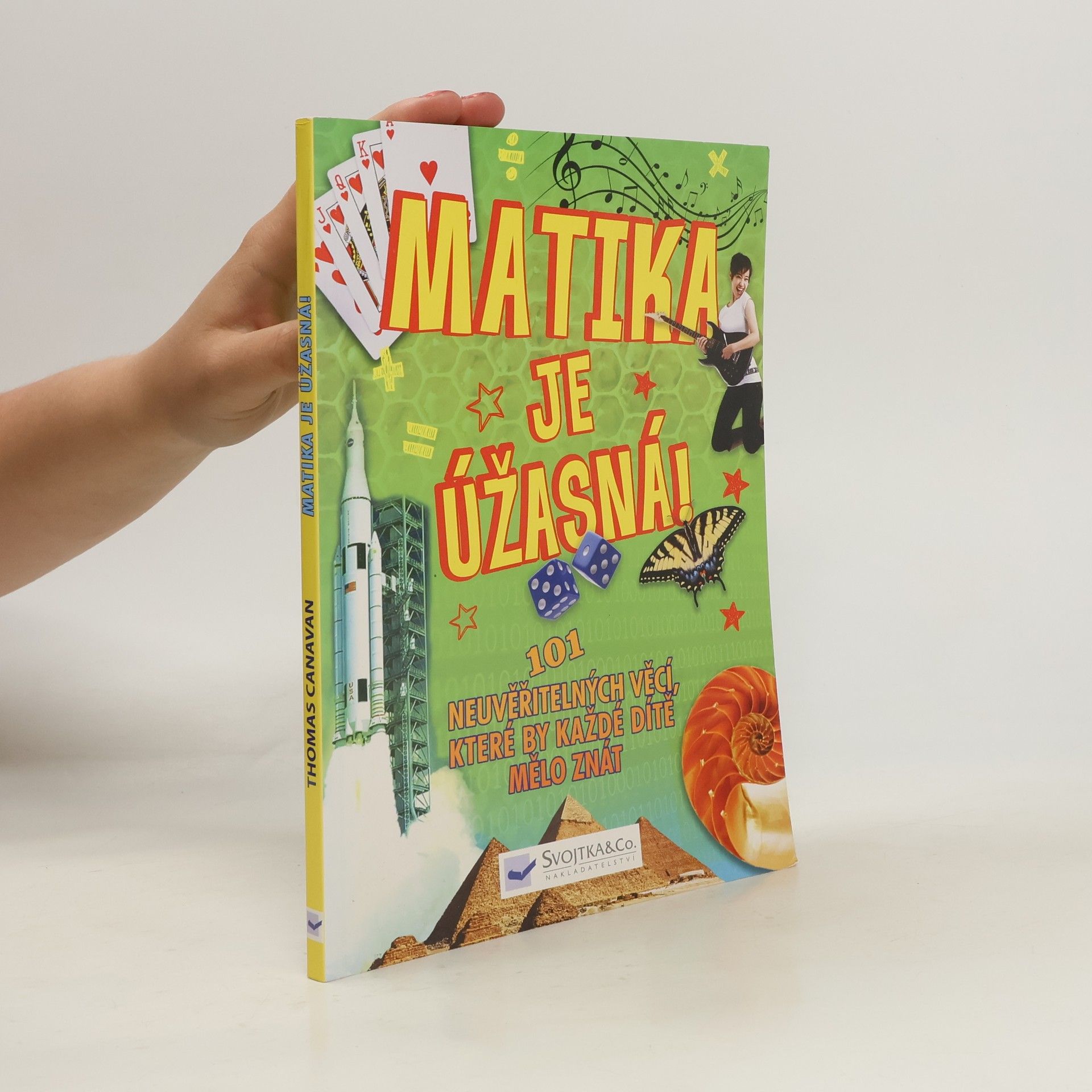 Sean Connolly Matika je úžasná! : 101 neuvěřitelných věcí, které by každé dítě mělo znát