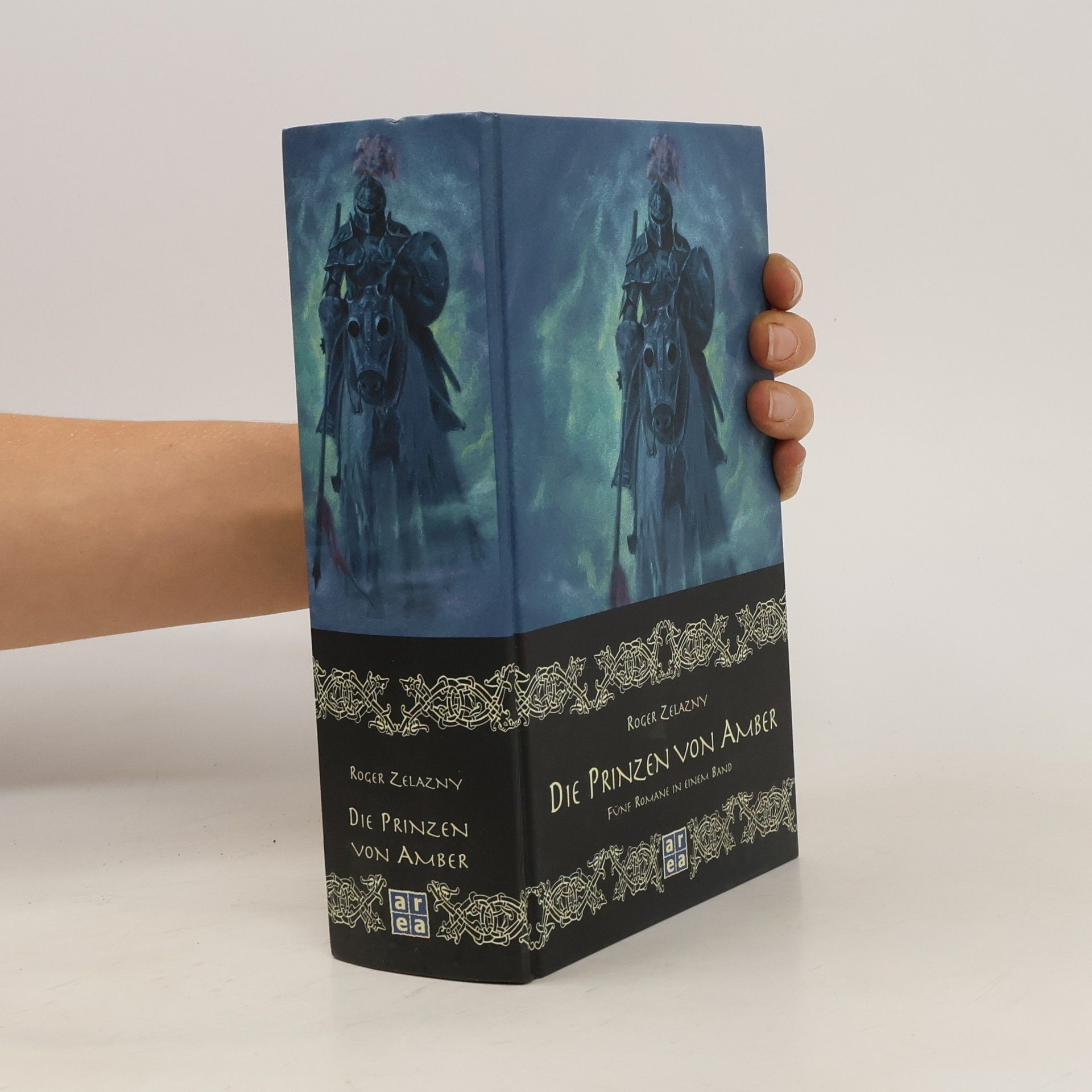 Roger Zelazny Die Prinzen von Amber. Corwin von Amber; Die Gewehre von Avalon; Im Zeichen des Einhorns; Die Hand Oberons; Die Burgen des Chaos. Fünf Romane in e. Bd.