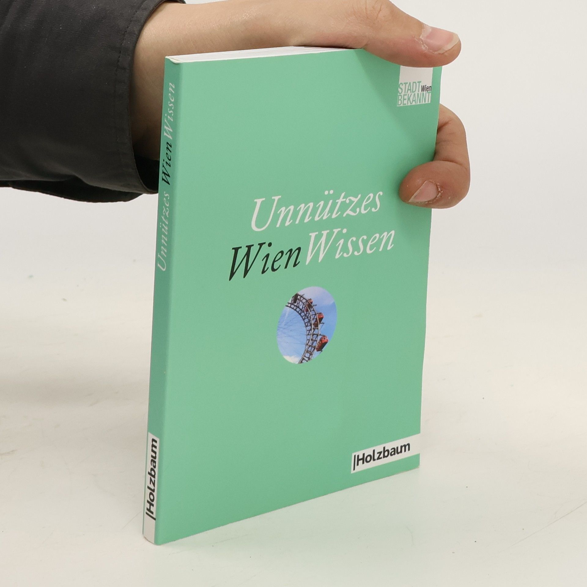 Autorenkollektiv Unnützes WienWissen