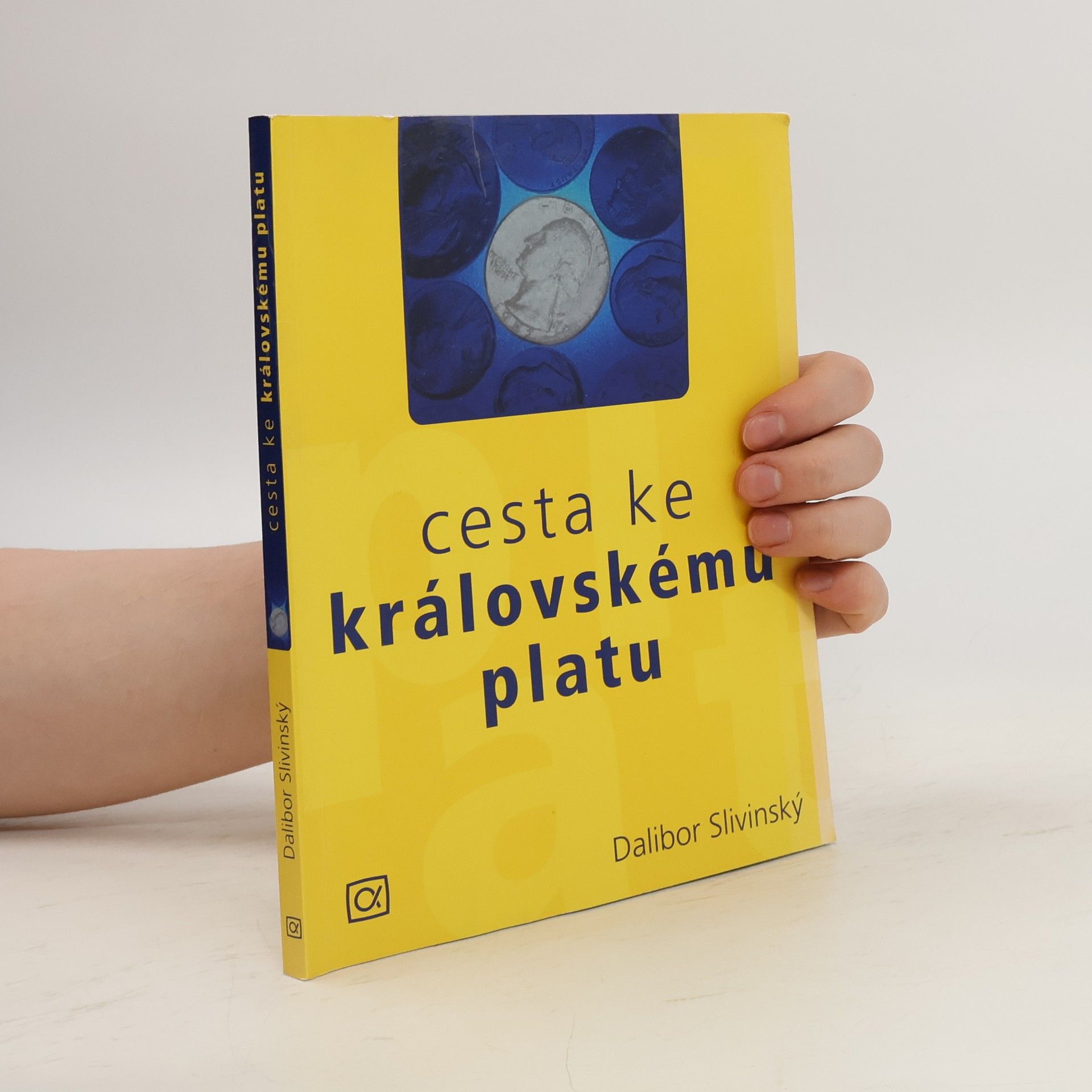 Dalibor Slivinský Cesta ke královskému platu, aneb, Jsou Češi líní, smrdí a umějí jen kritizovat?