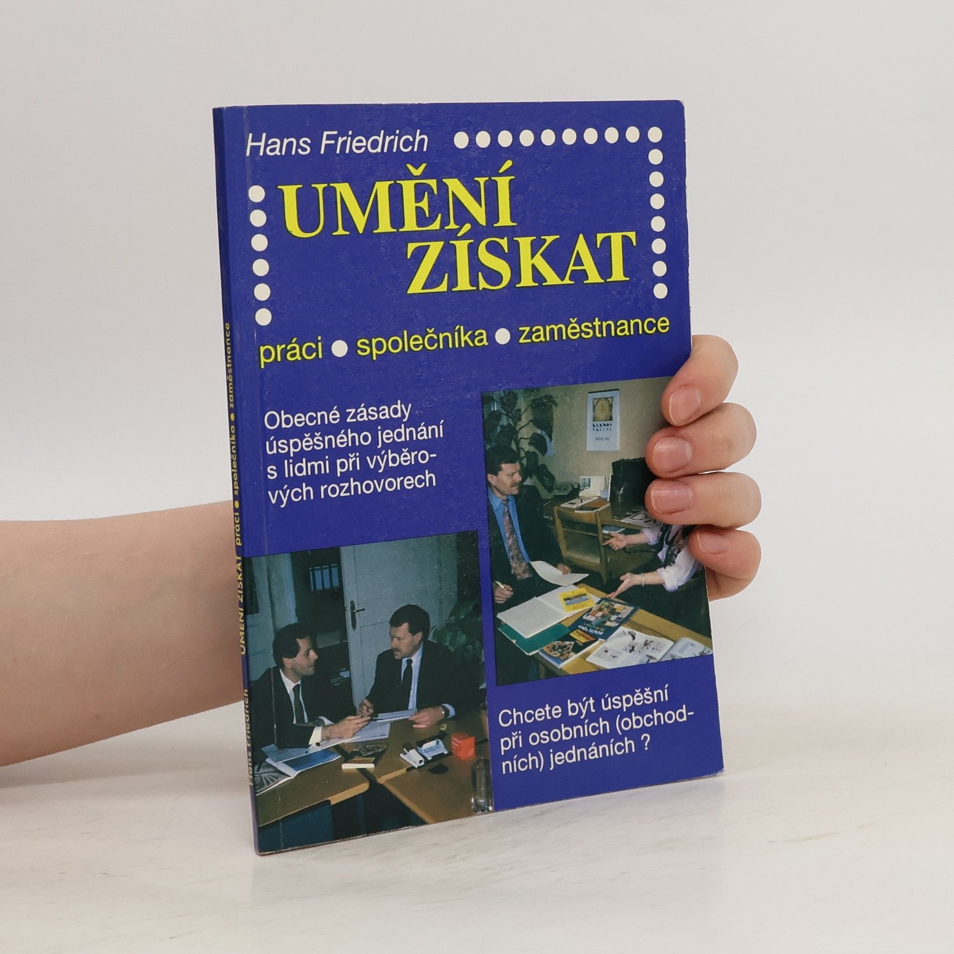 Hans-Friedrich Stumpf Umění získat práci, společníka, zaměstnance
