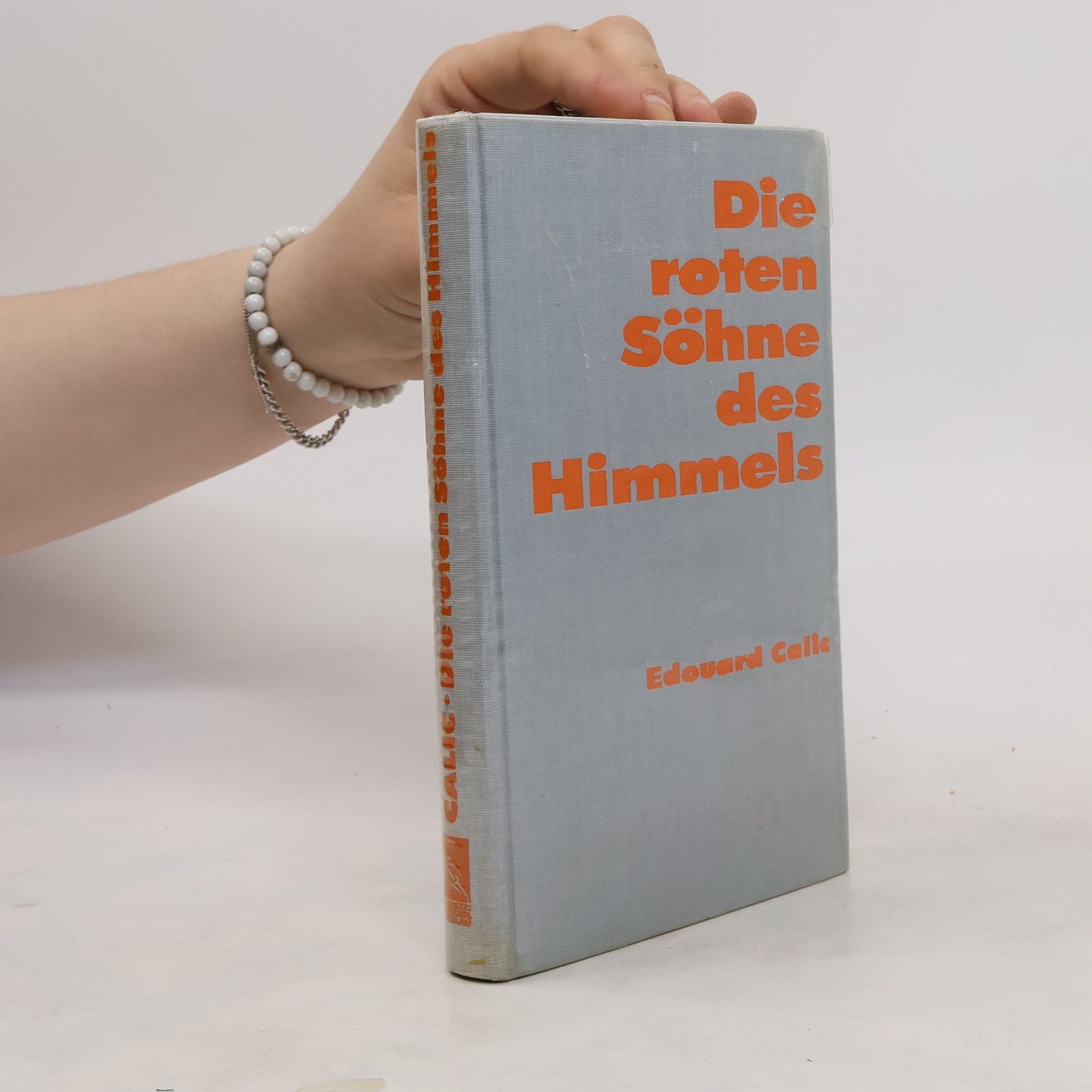 Edouard Calic Die roten Söhne des Himmels