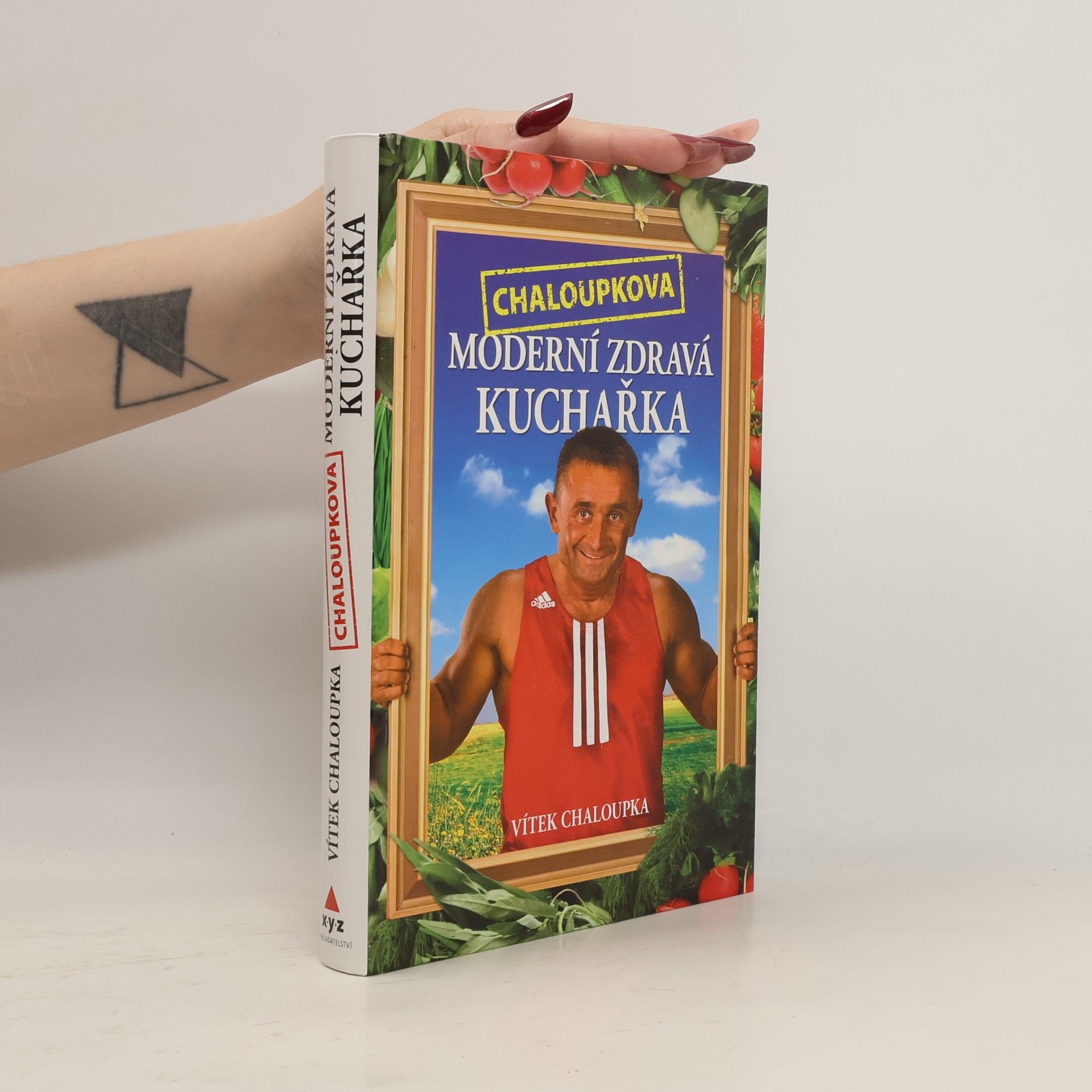 Vít Chaloupka Chaloupkova moderní zdravá kuchařka