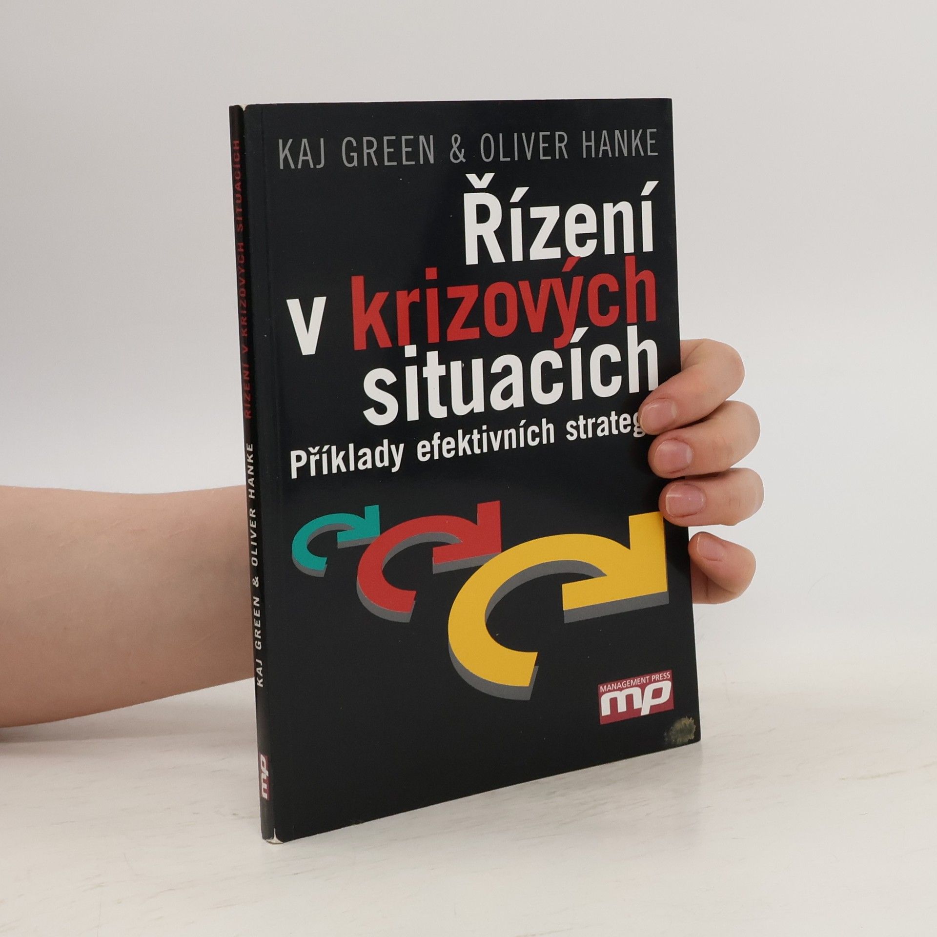 Kaj Green Řízení v krizových situacích. Příklady efektivních strategií
