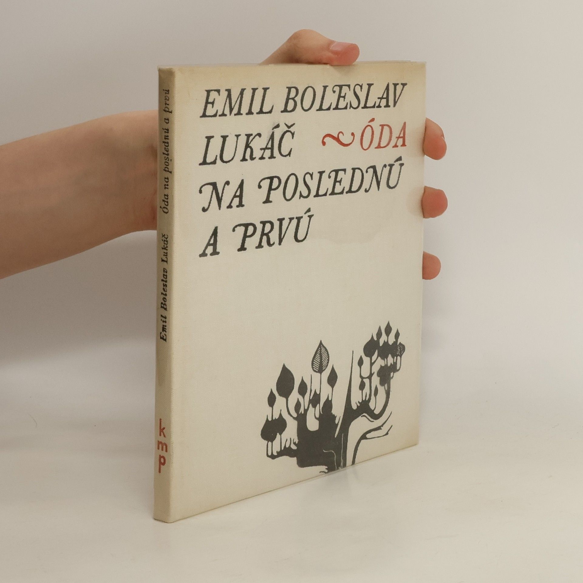 Emil Boleslav Lukáč Óda na poslednú a prvú