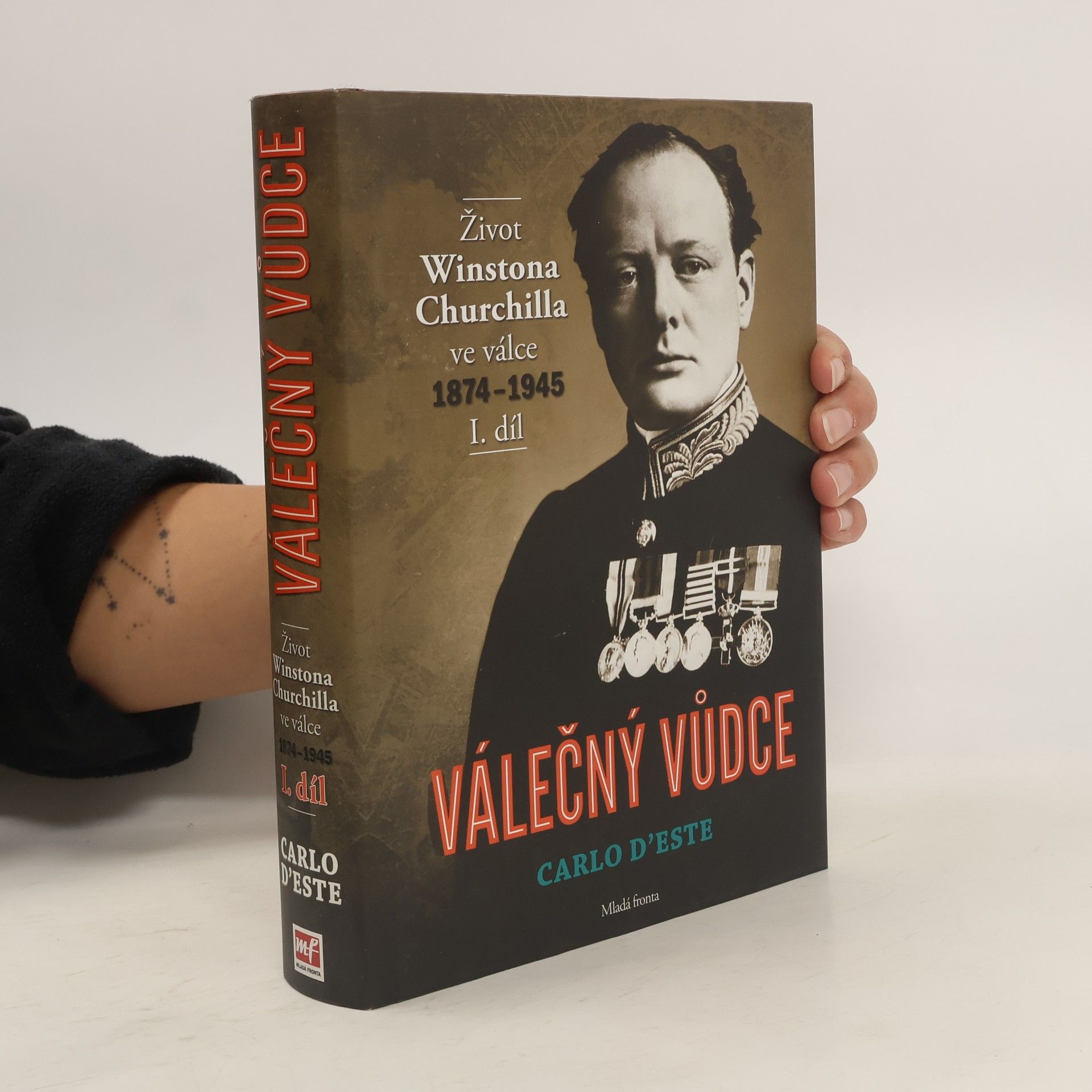 Carlo D. Este Válečný vůdce : život Winstona Churchilla ve válce 1874-1945 I.díl