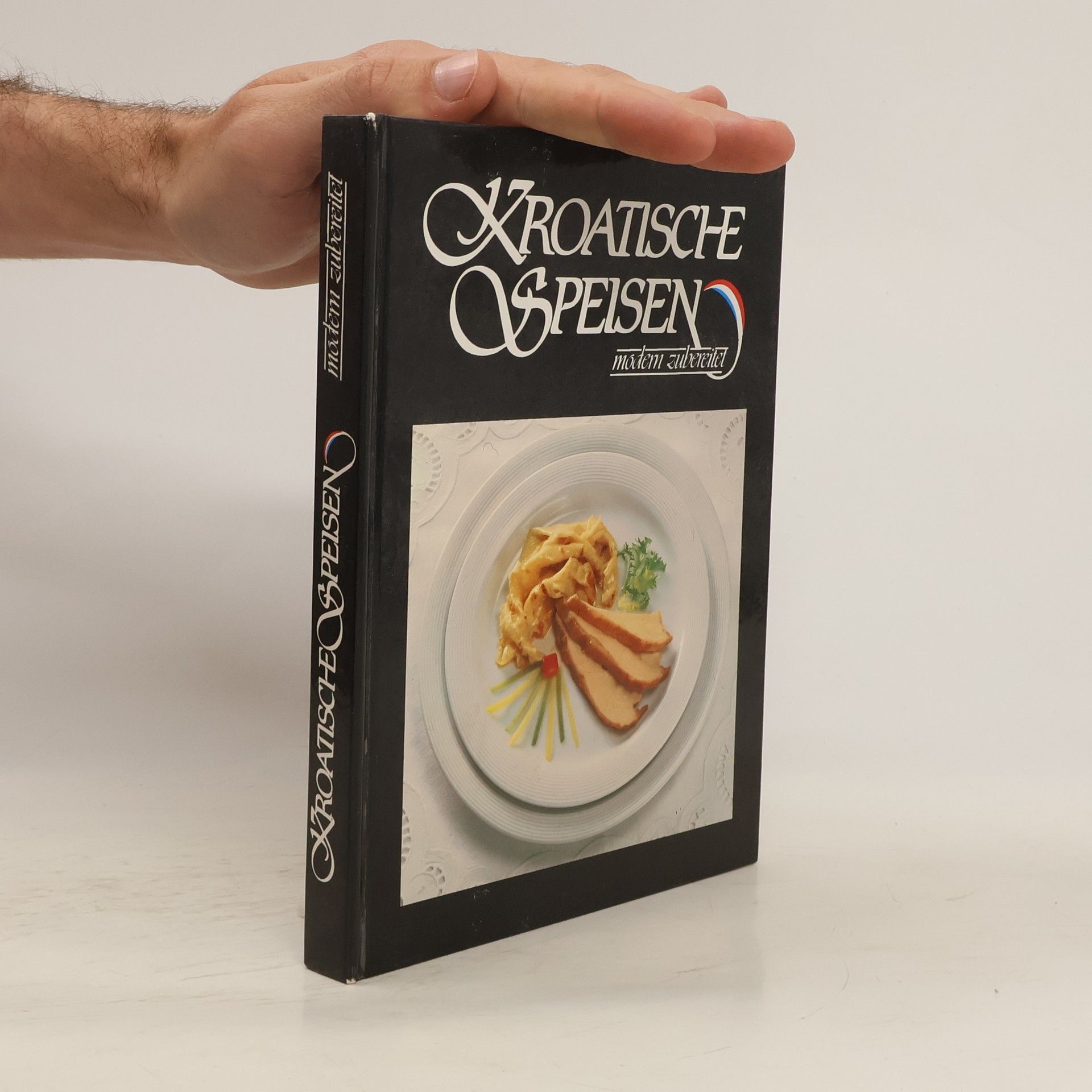 Franjo Maletic Kroatische Speisen modern zubereitet