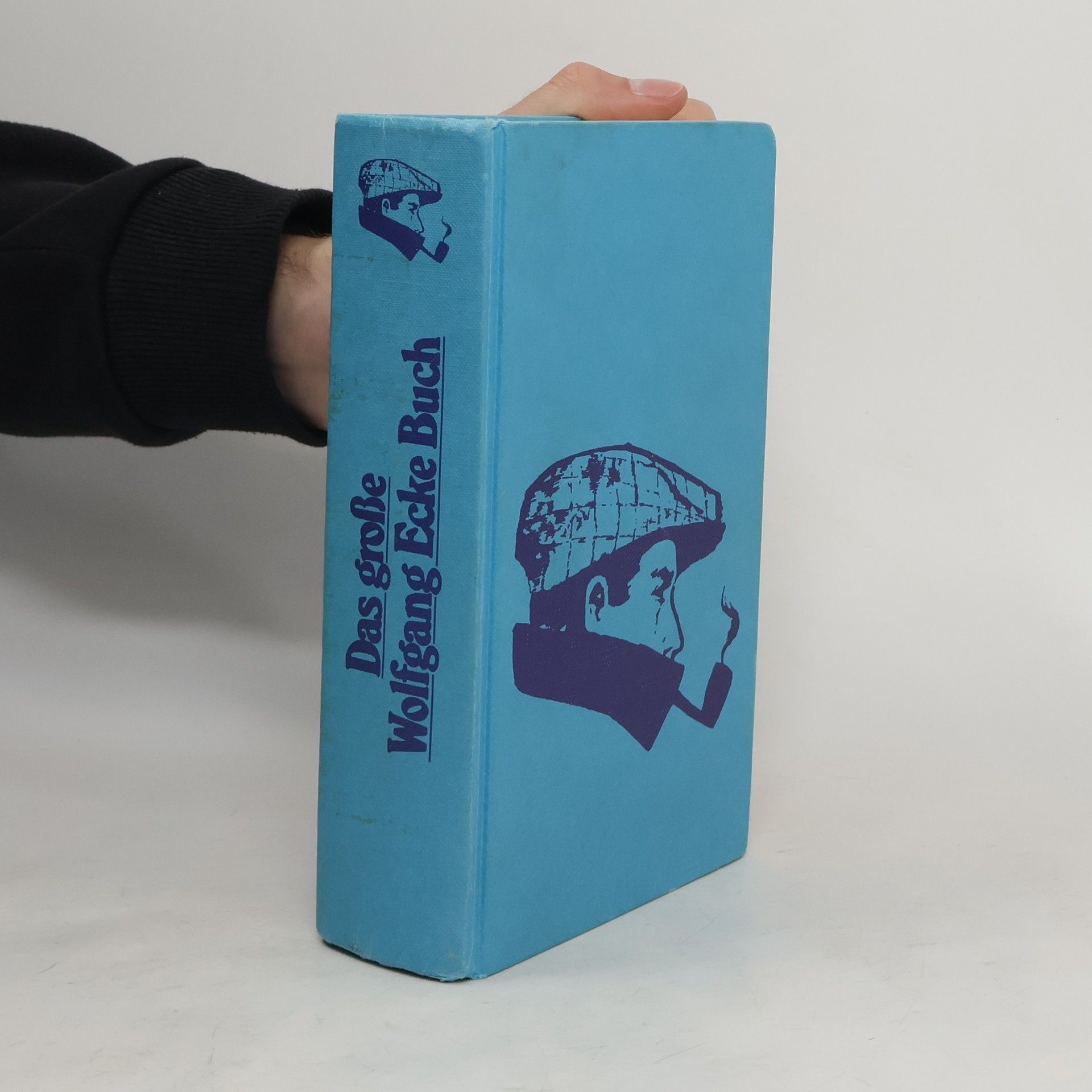 Wolfgang Ecke Hände hoch oder ich lache. Das große Wolfgang Ecke-Buch