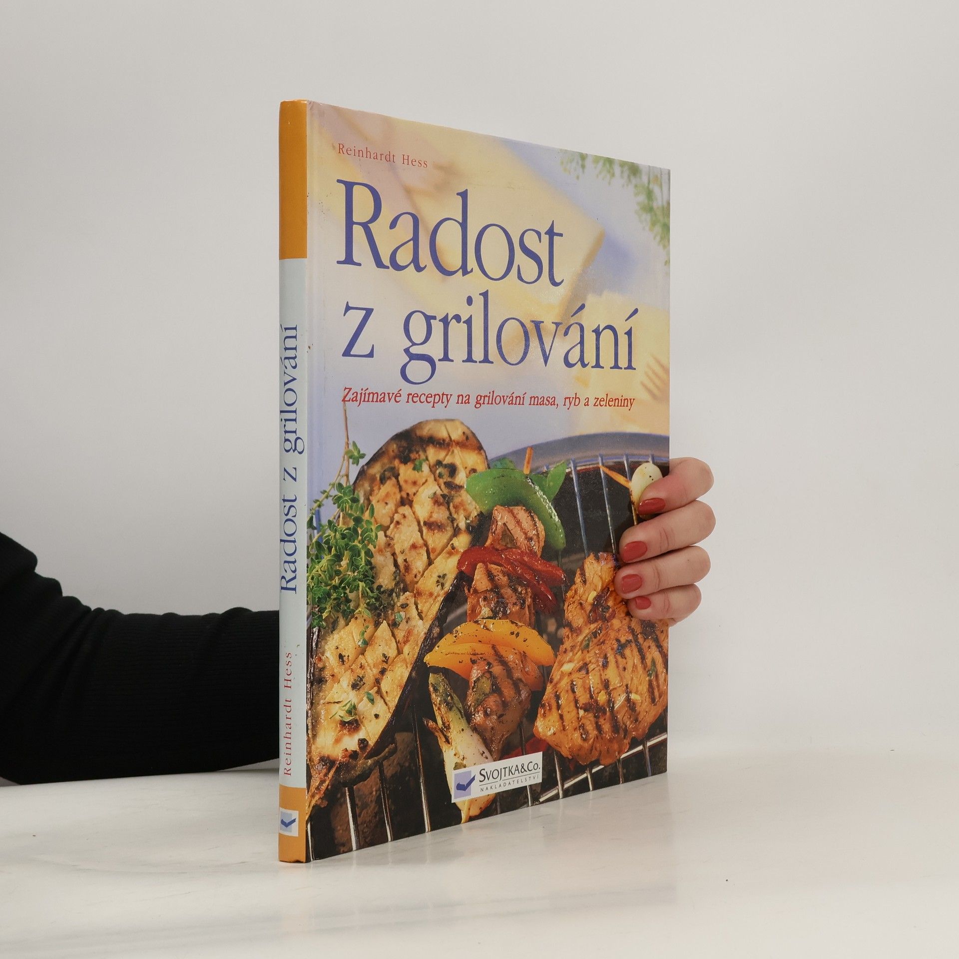 Reinhardt Hess Radost z grilování