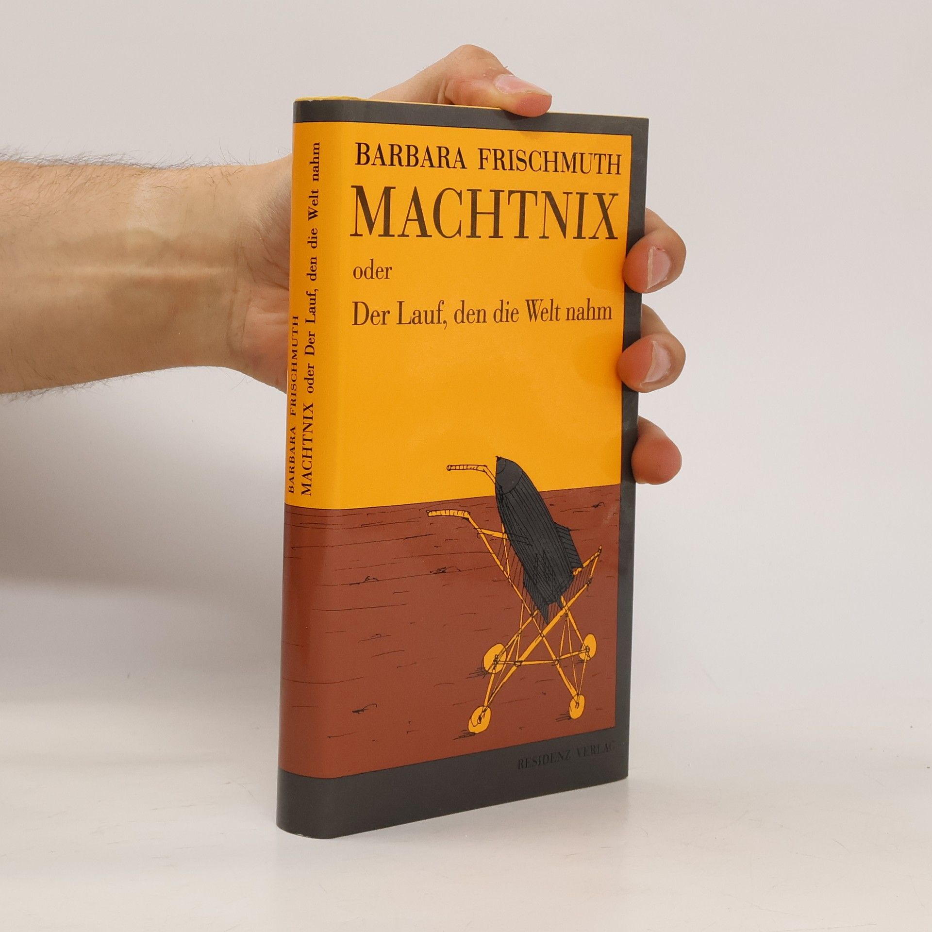 Barbara Frischmuth Machtnix oder Der Lauf, den die Welt nahm