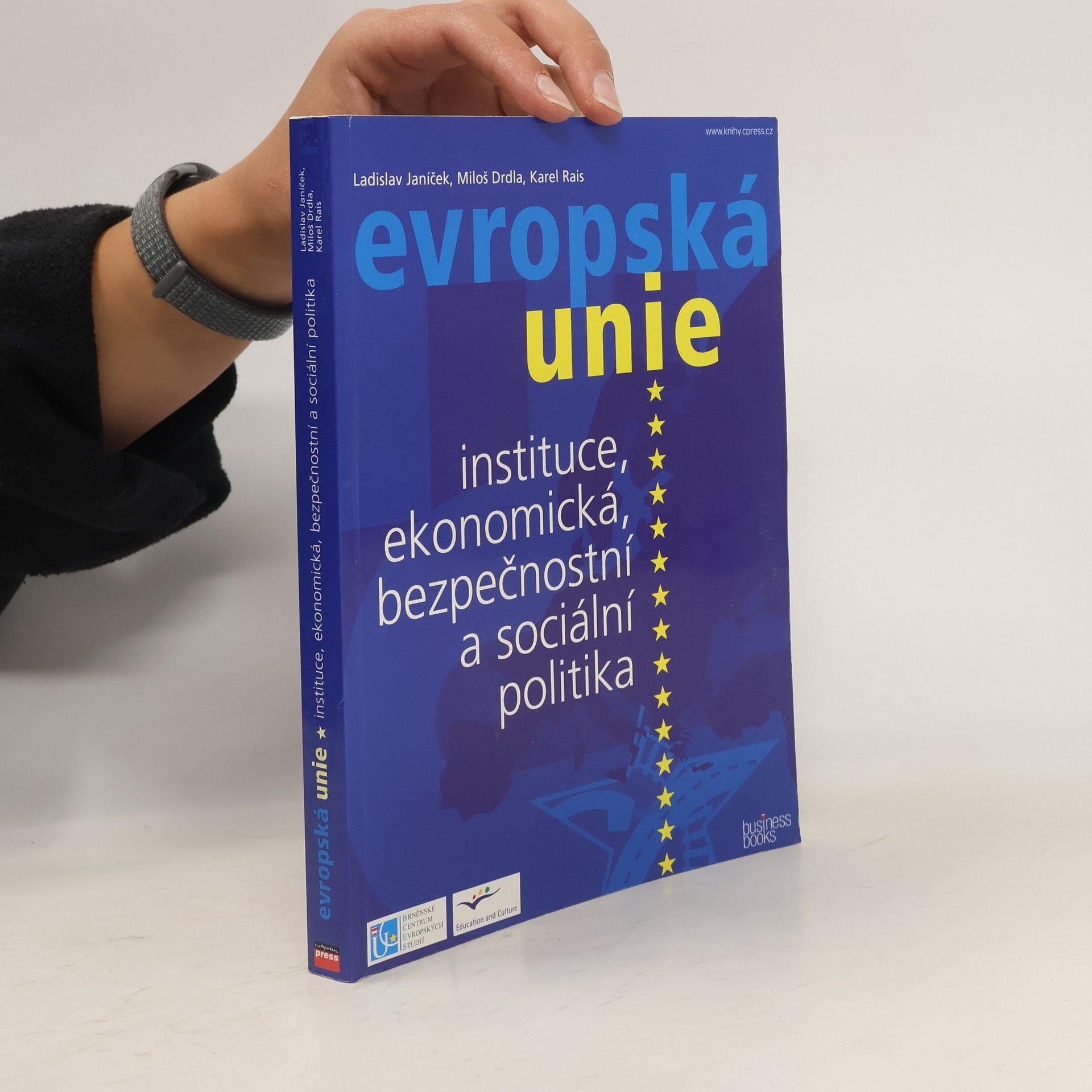 Ladislav Janíček Evropská unie - instituce, ekonomická, bezpečnostní a sociální politika