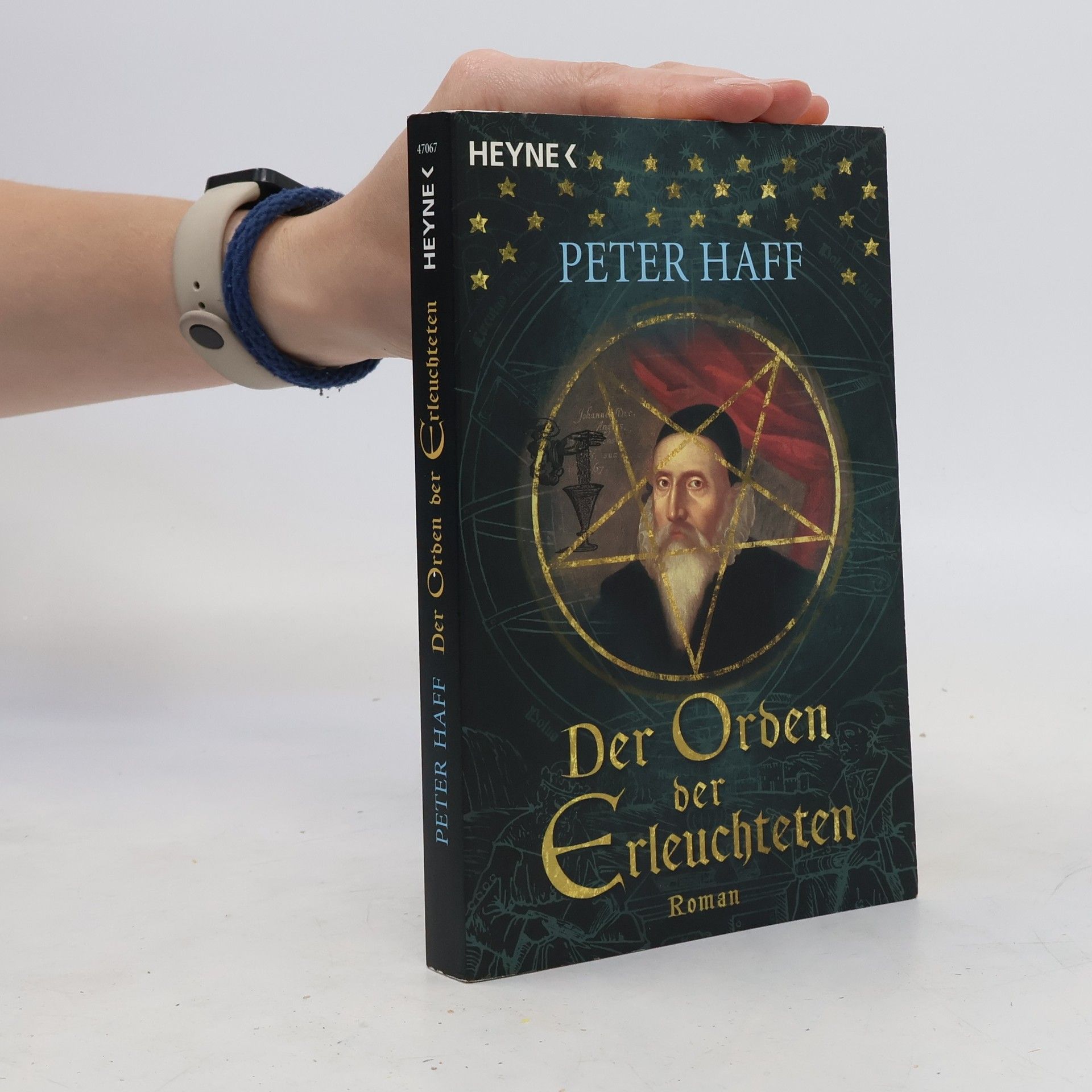 Peter R. Haff Der Orden der Erleuchteten. Roman