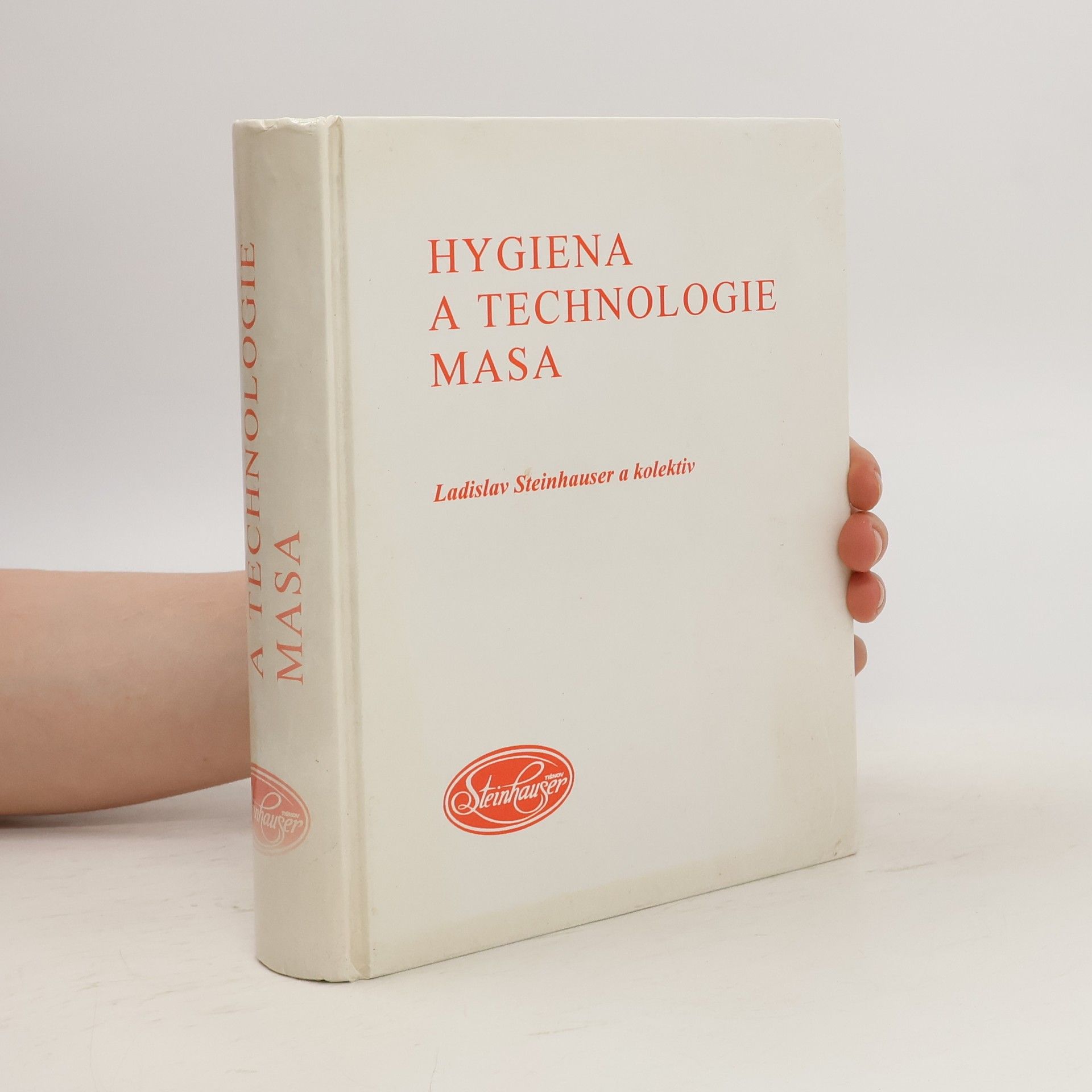 Ladislav Steinhauser Hygiena a technologie masa