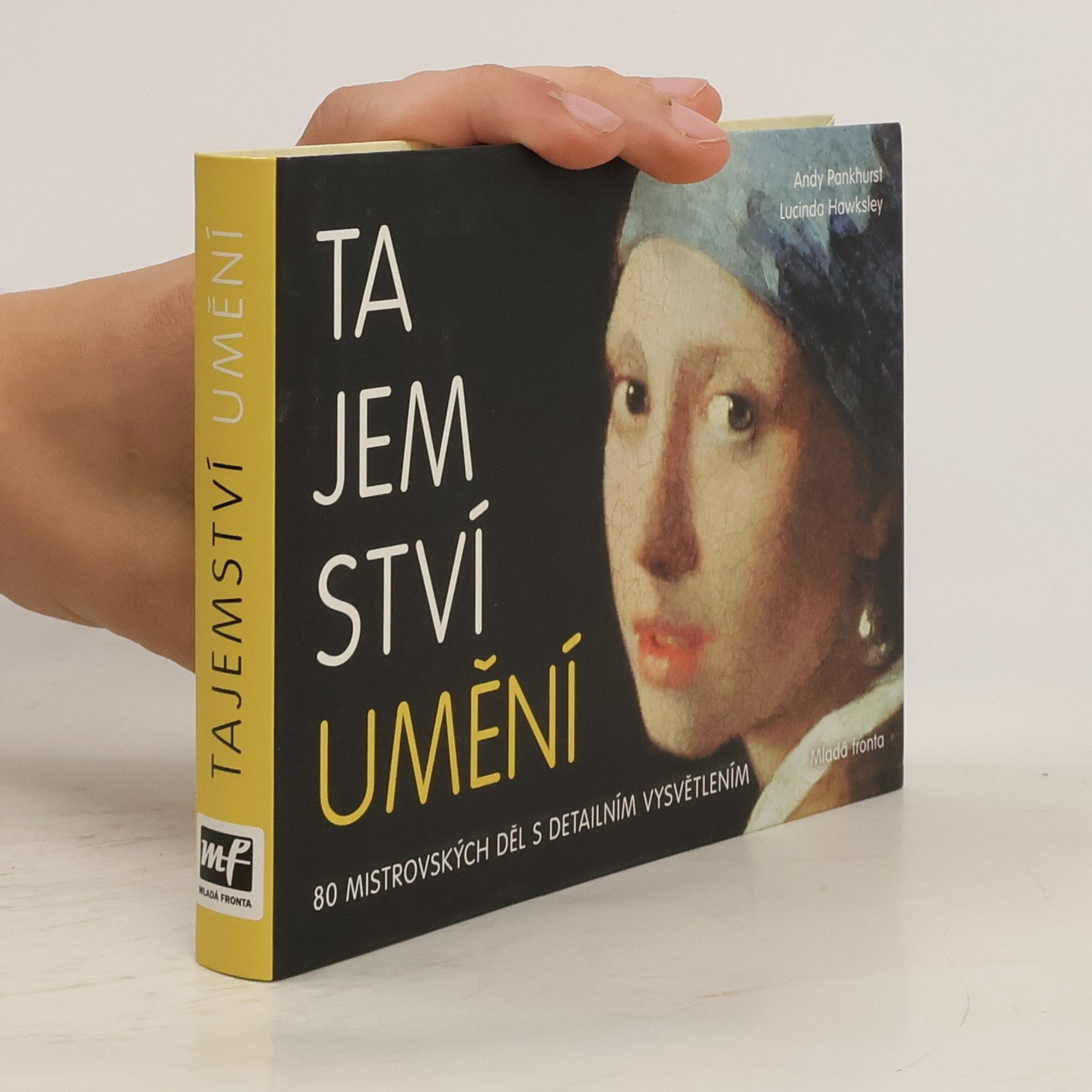 Andy Pankhurst Tajemství umění. 80 mistrovských děl s detailním vysvětlením