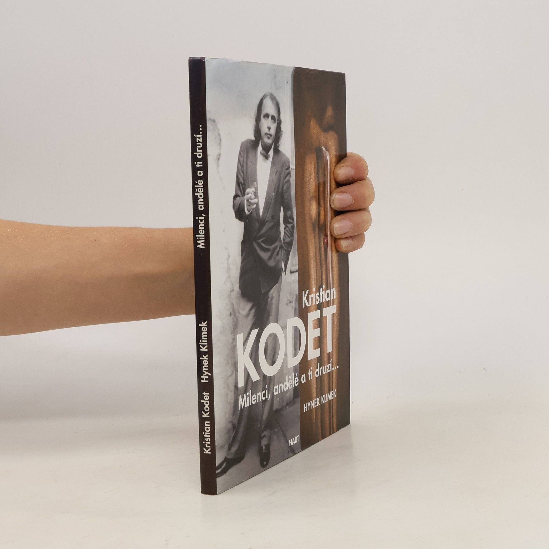 Kristian Kodet Milenci, andělé a ti druzí..., aneb, Jak jsem prodal obraz americkému prezidentovi