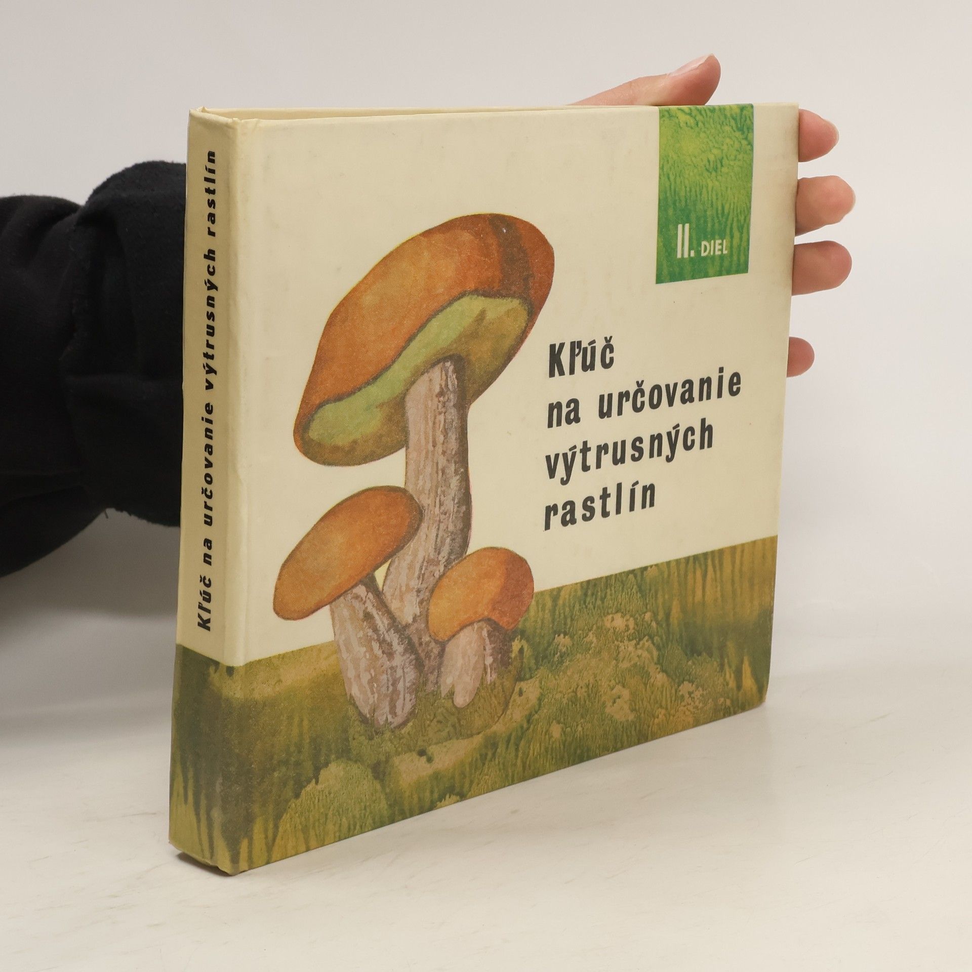 Martin Červenka Kľúč na určovanie výtrusných rastlín. 2. diel, Slizovky a huby