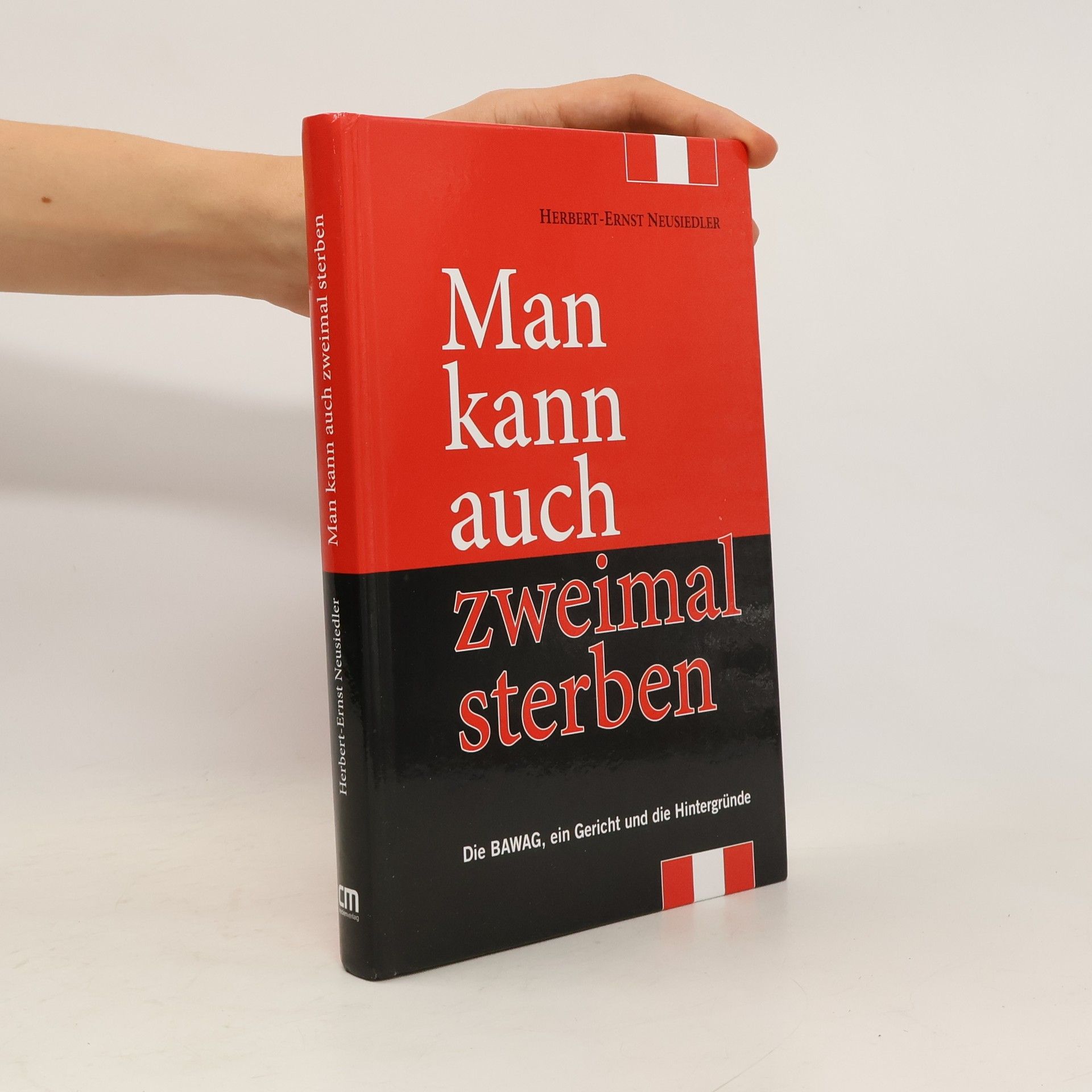 Herbert Ernst Neusiedler Man kann auch zweimal sterben