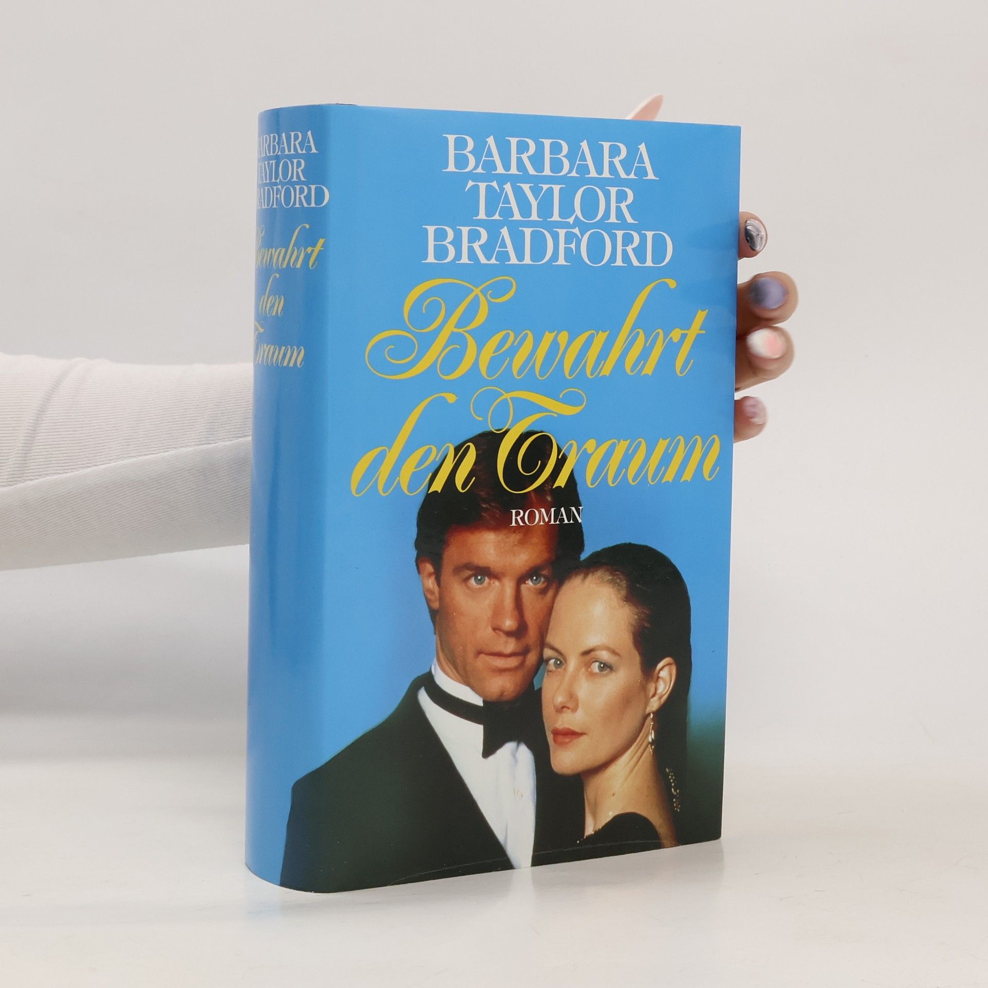 Barbara Taylor Bradford Bewahrt den Traum