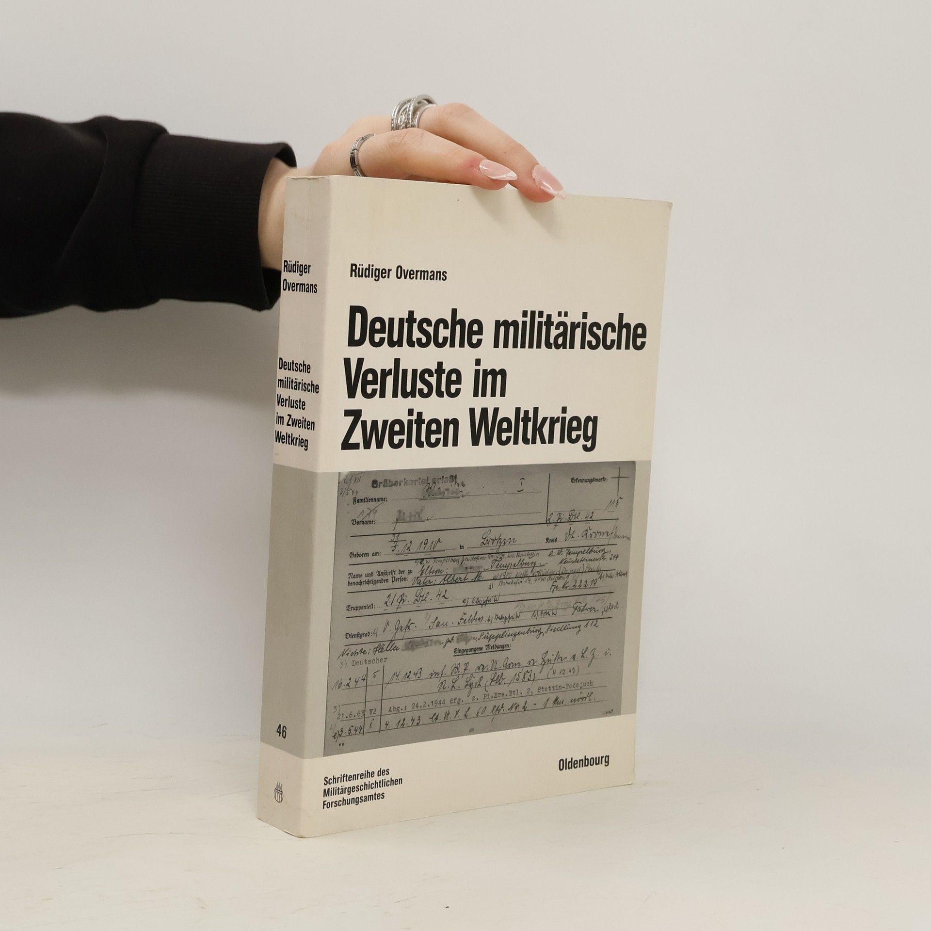 Rüdiger Overmans Deutsche militärische Verluste im Zweiten Weltkrieg