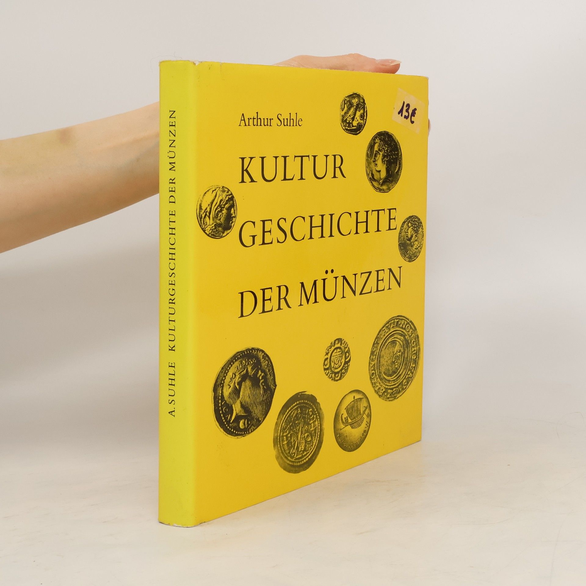Arthur Suhle Kultur Geschichte der Münzen