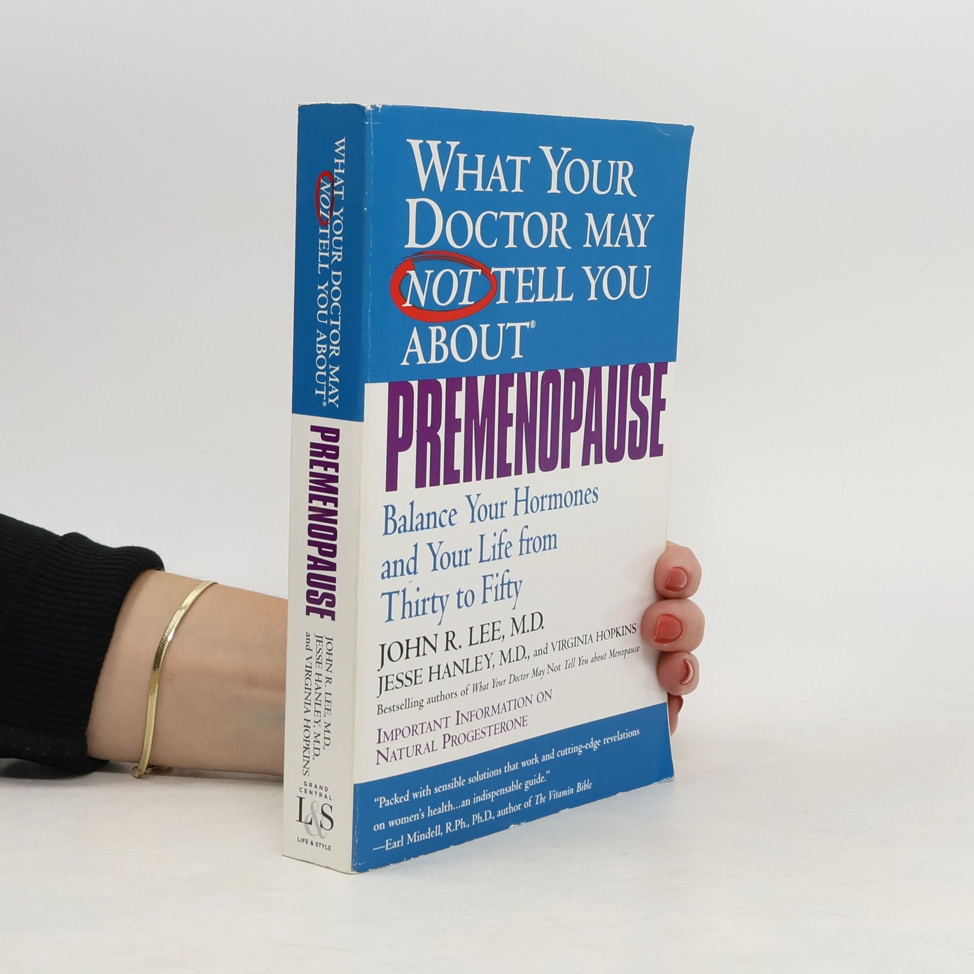John R. Lee What Your Doctor May Not Tell You about Premenopause