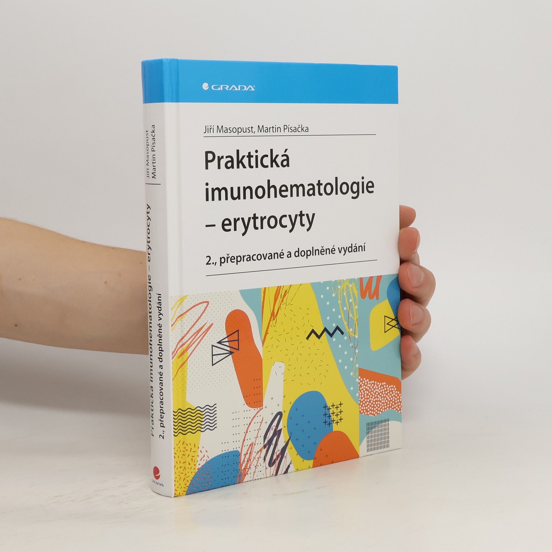 Jiří Masopust Praktická imunohematologie. Erytrocyty