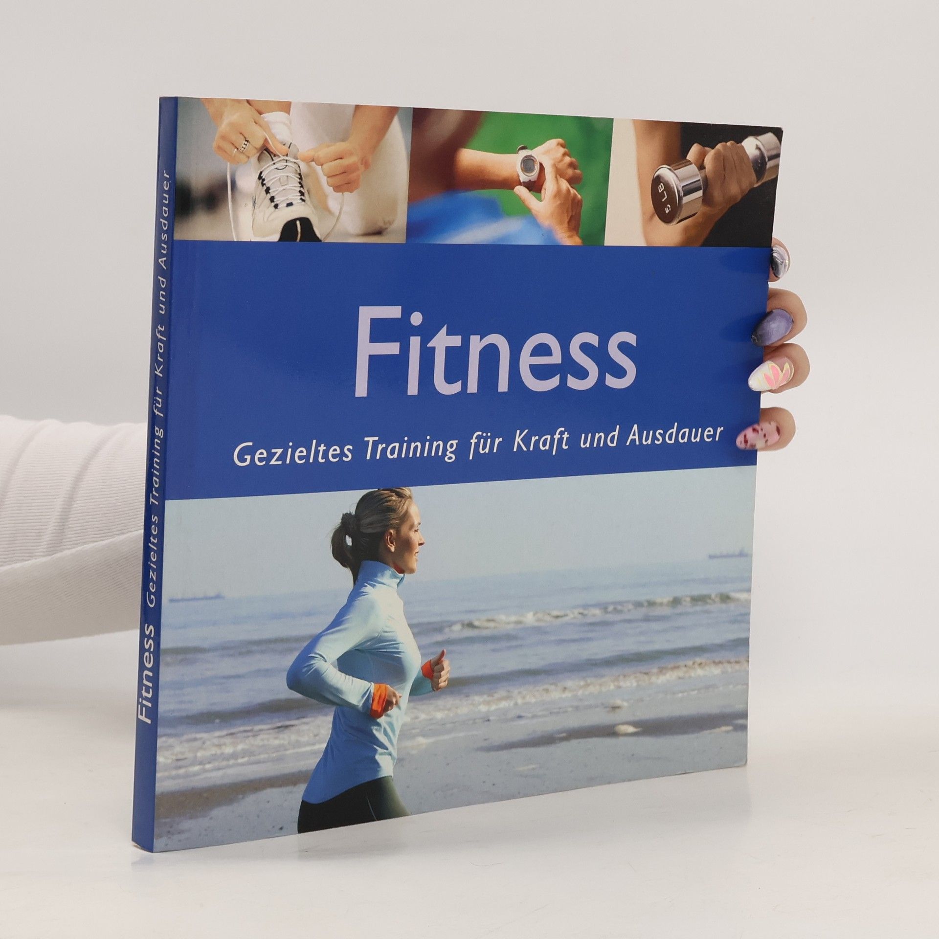 AA.VV. Fitness. Gezieltes Training für Kraft und Ausdauer