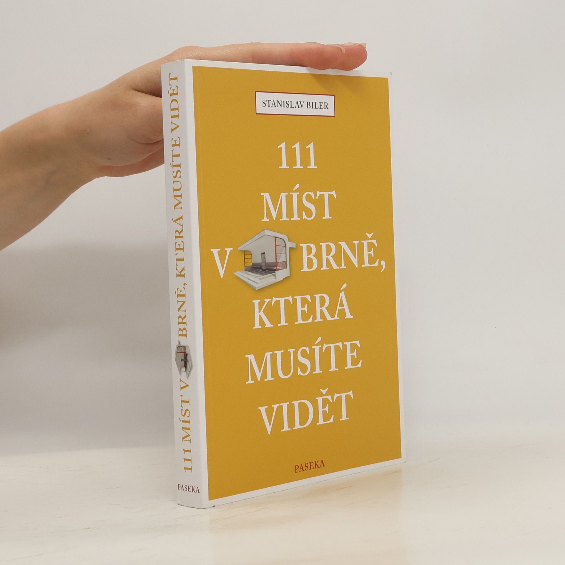 Stanislav Biler 111 míst v Brně, která musíte vidět