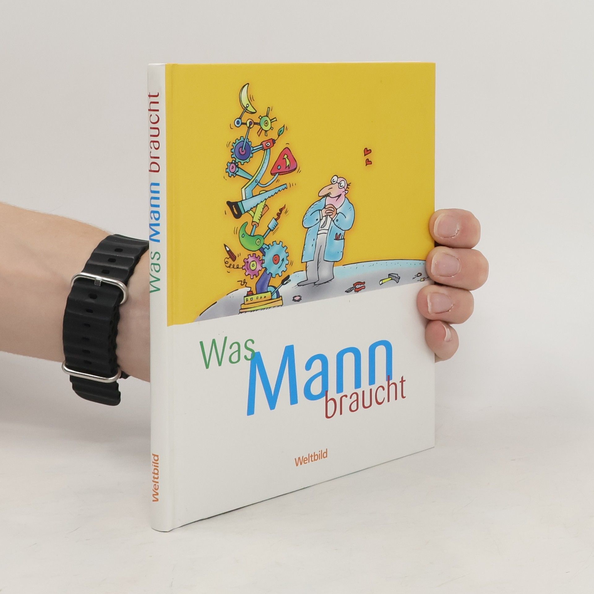 Ulrich Grasberger Was Mann braucht