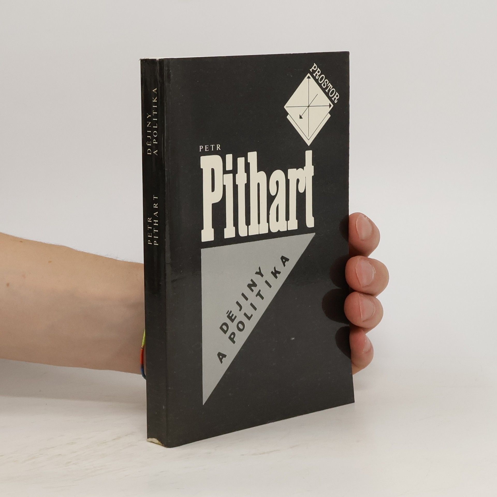 Petr Pithart Dějiny a politika. Eseje a úvahy z let 1977 - 1989
