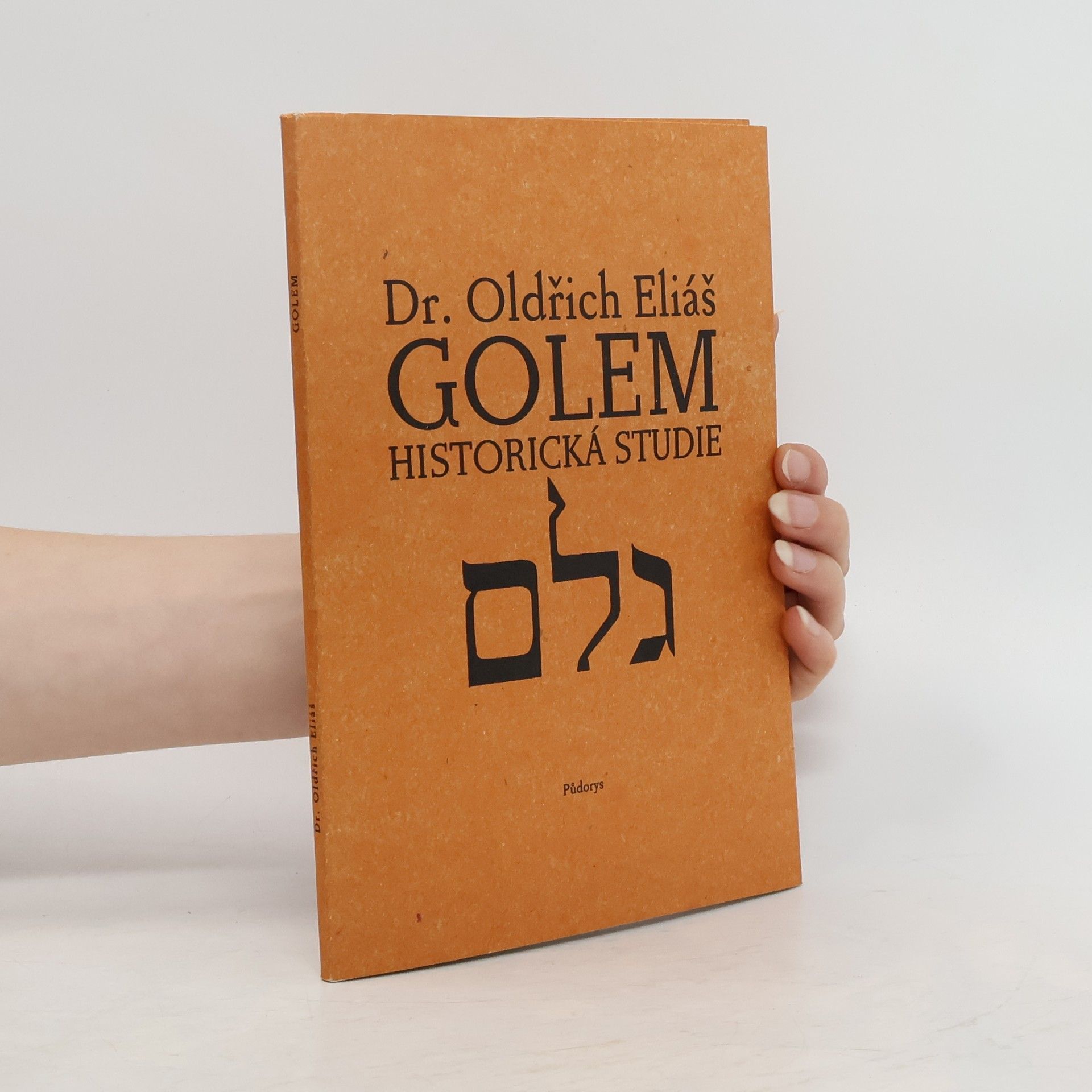 Oldřich Eliáš Golem: Historická studie
