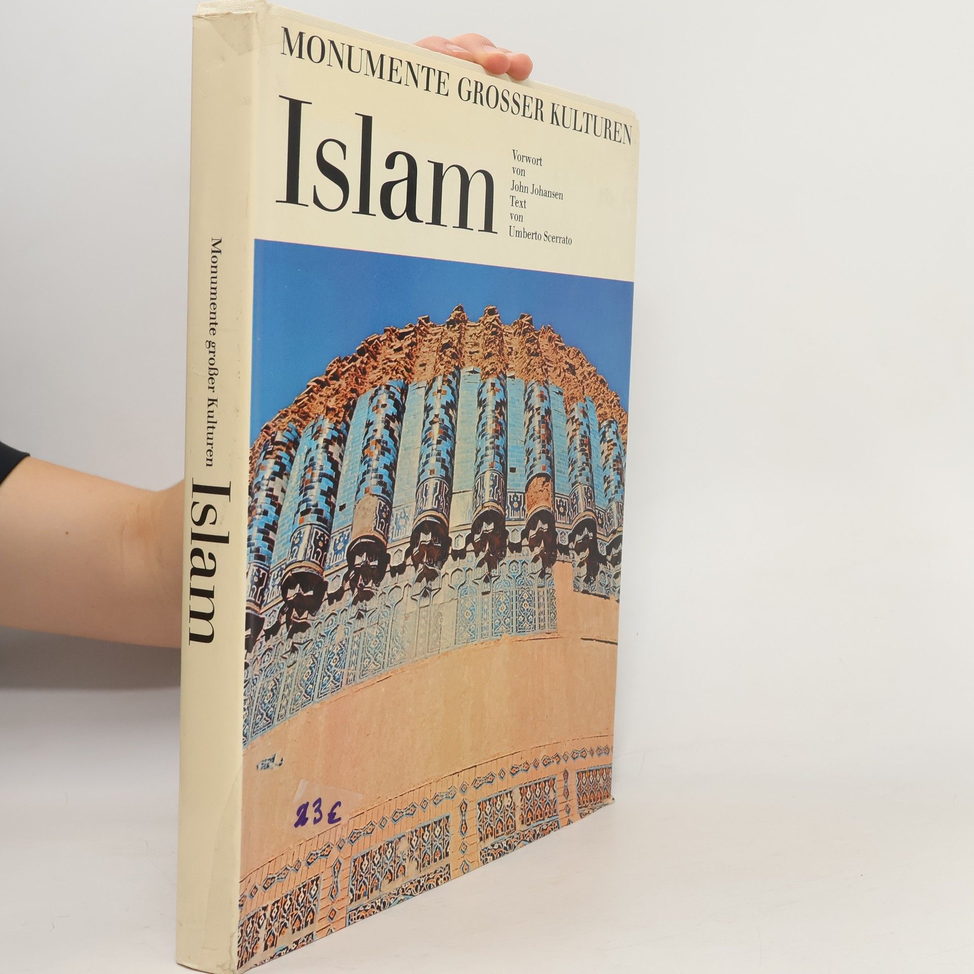 Monumente grosser Kulturen. Islam