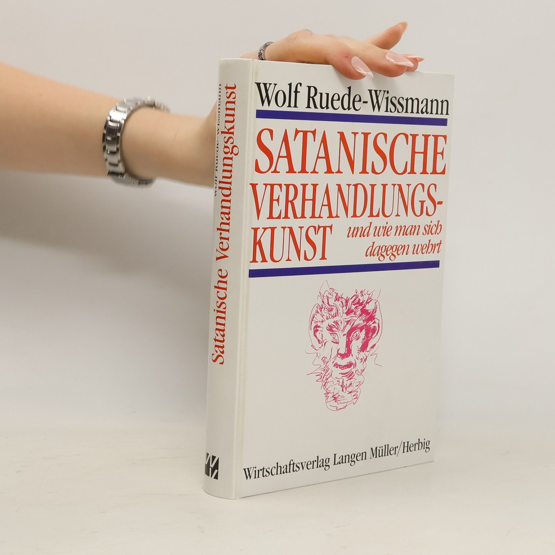 Wolf Ruede-Wissmann Satanische Verhandlungskunst und wie man sich dagegen wehrt
