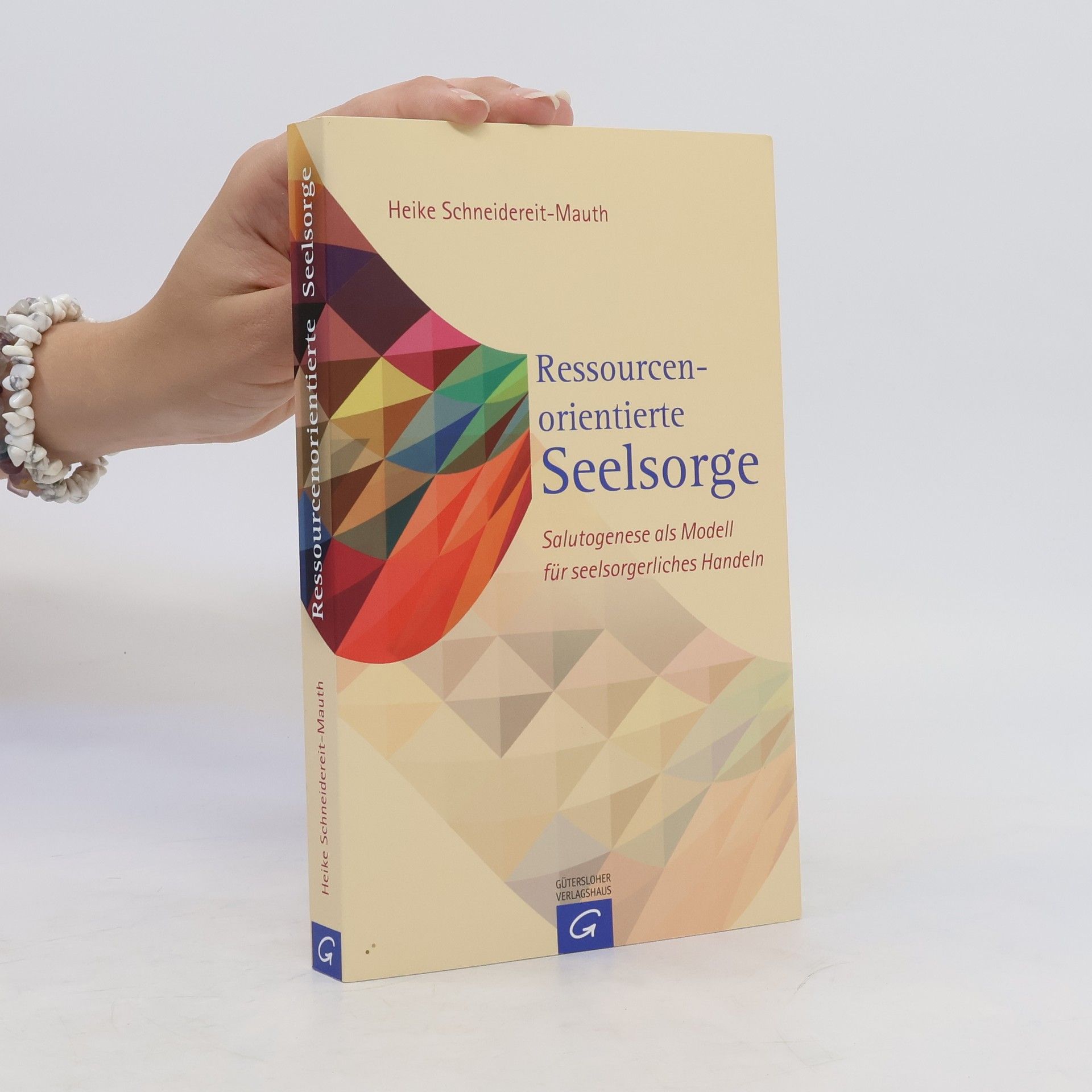Heike Schneidereit-Mauth Ressourcenorientierte Seelsorge