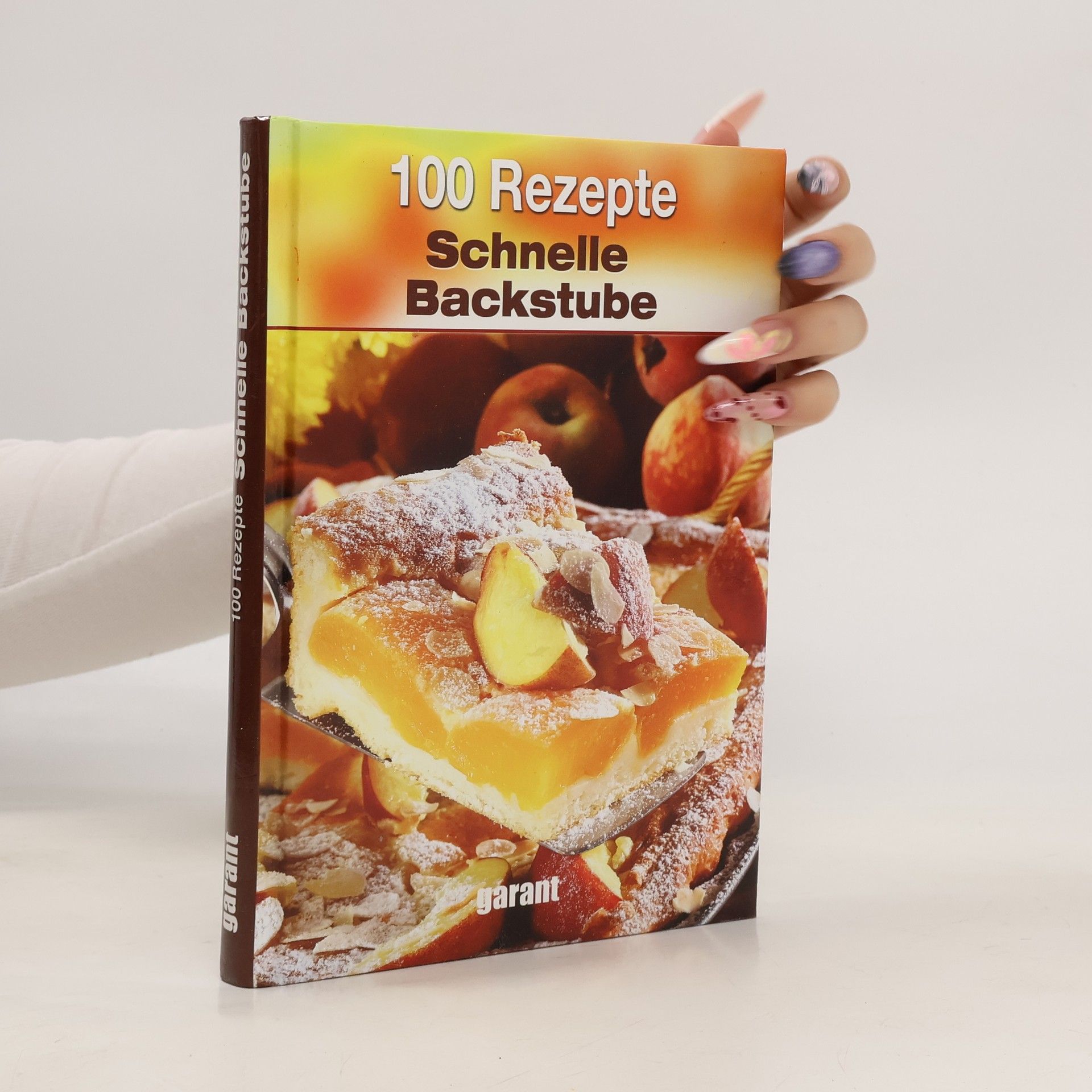 Collective 100 Rezepte schnelle Backstube