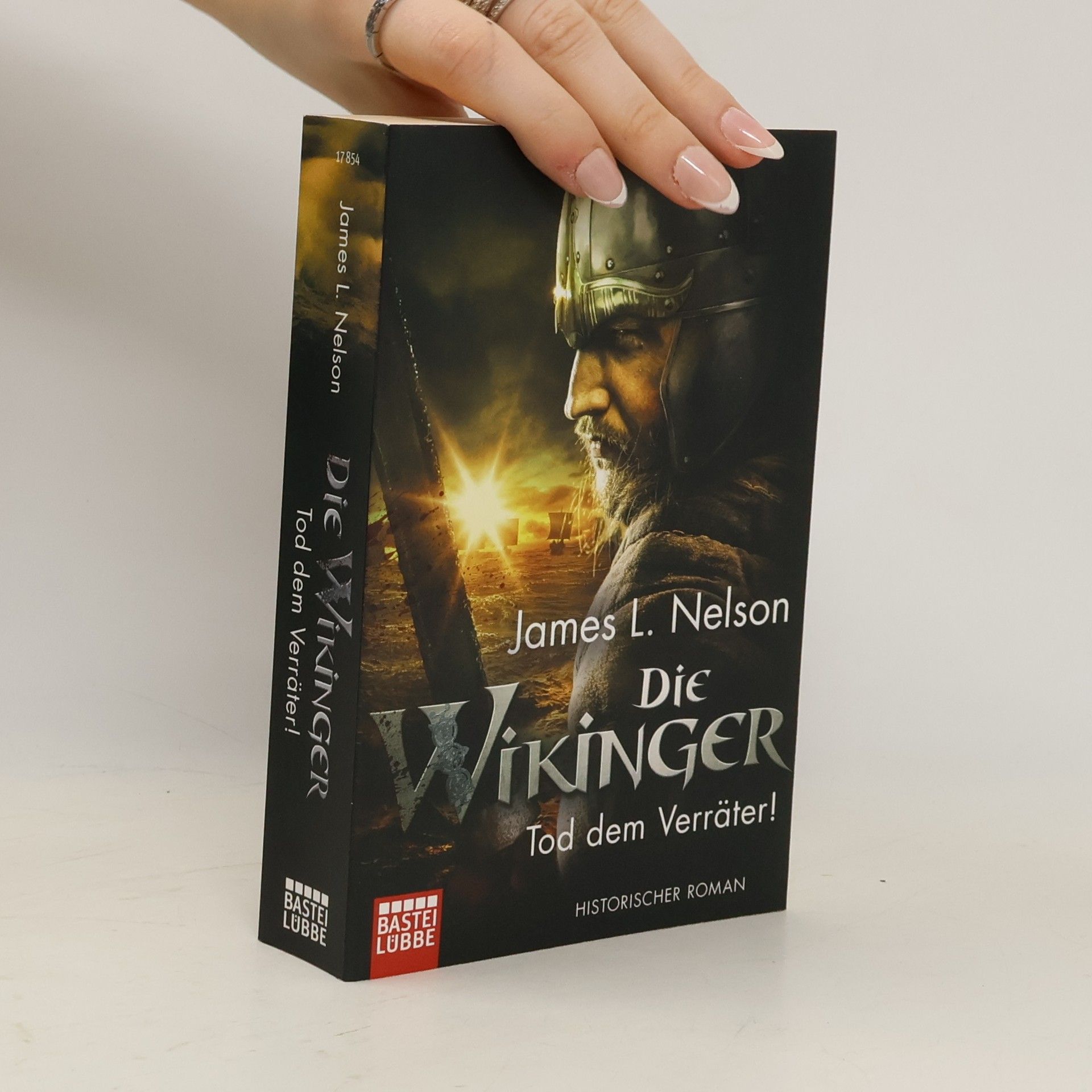 James L. Nelson Die Wikinger - Tod dem Verräter!