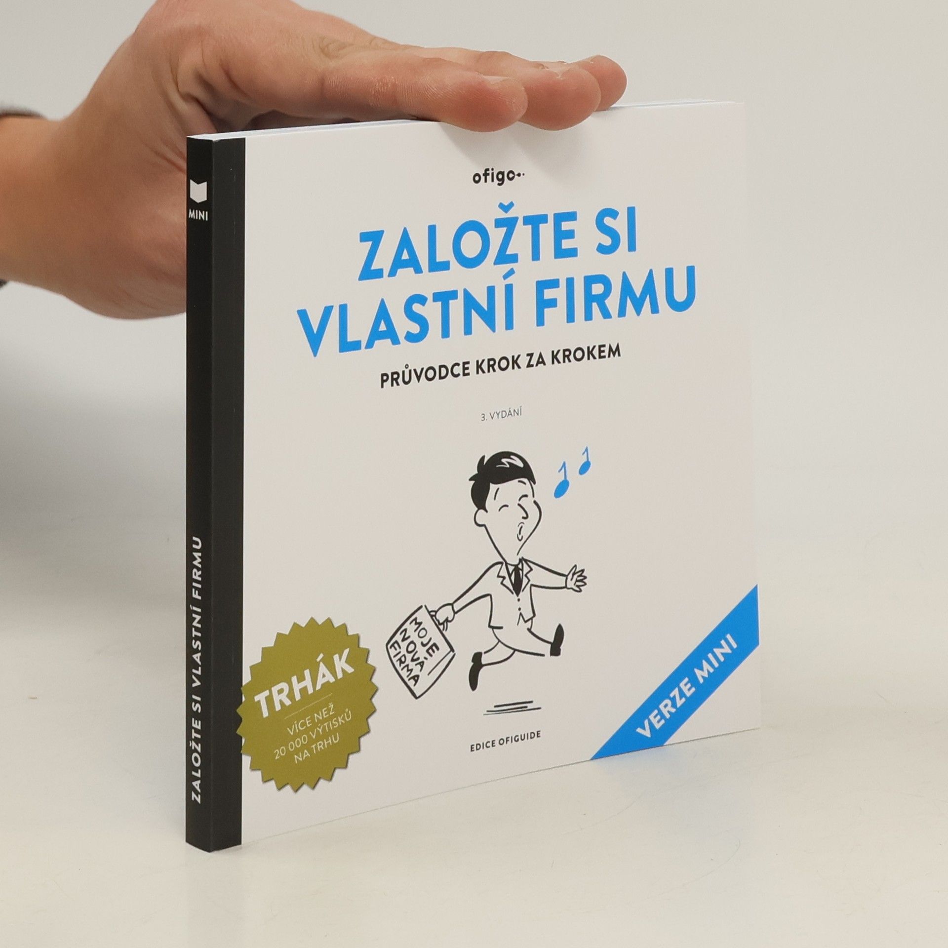 Roman Sokola Založte si vlastní firmu : průvodce krok za krokem : (verze mini)