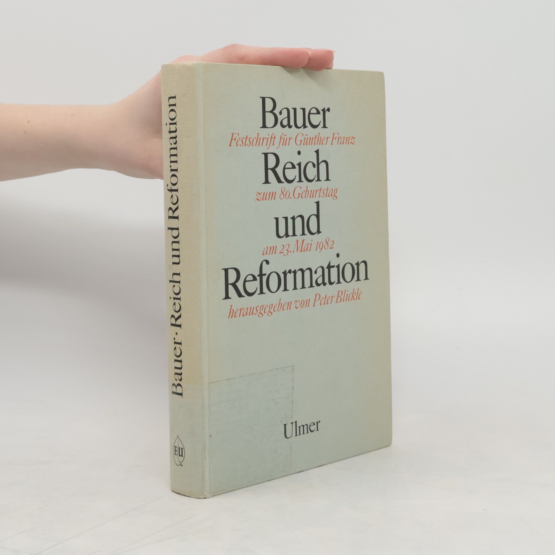 Peter Blickle Bauer, Reich und Reformation