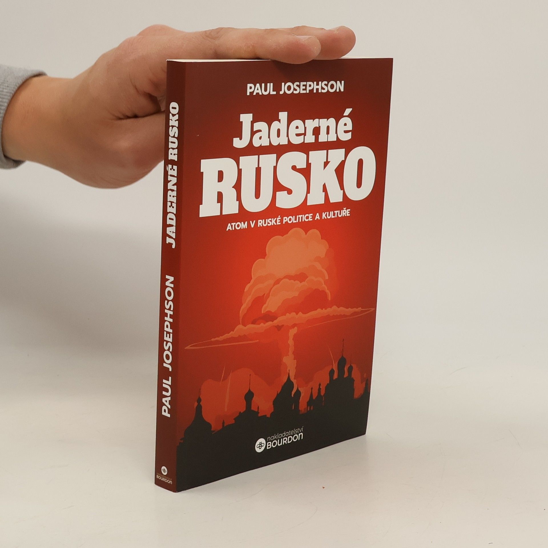 Paul R. Josephson Jaderné Rusko atom v Ruské politice a kultuře